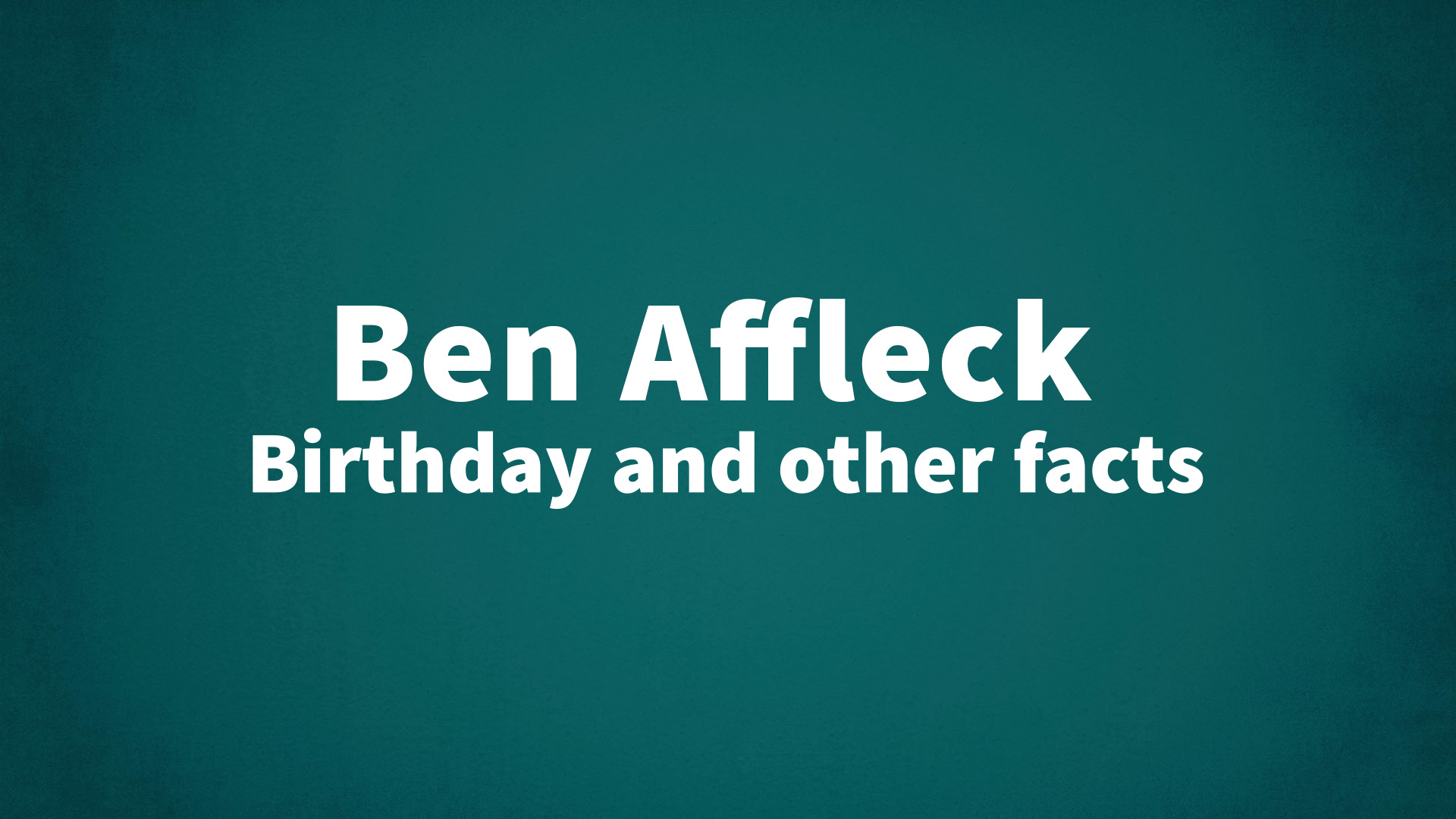 title image for Ben Affleck birthday