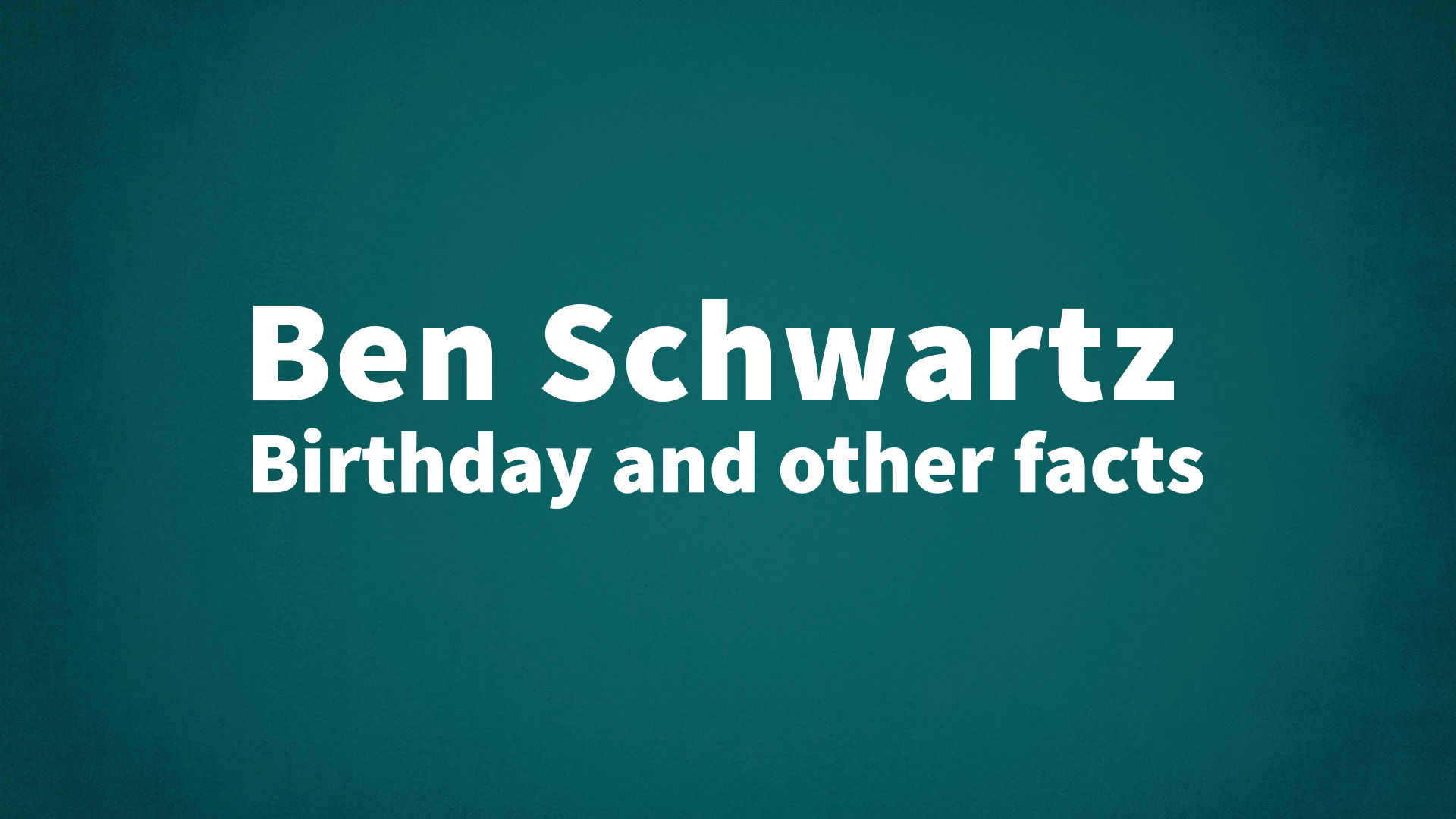 title image for Ben Schwartz birthday