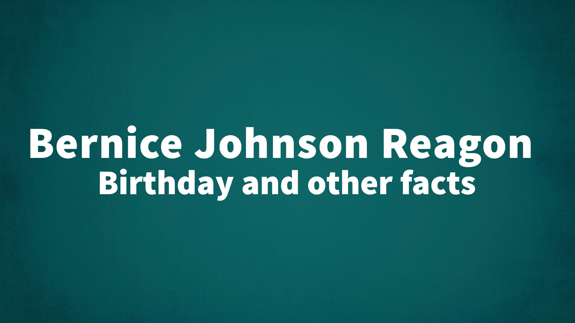 title image for Bernice Johnson Reagon birthday