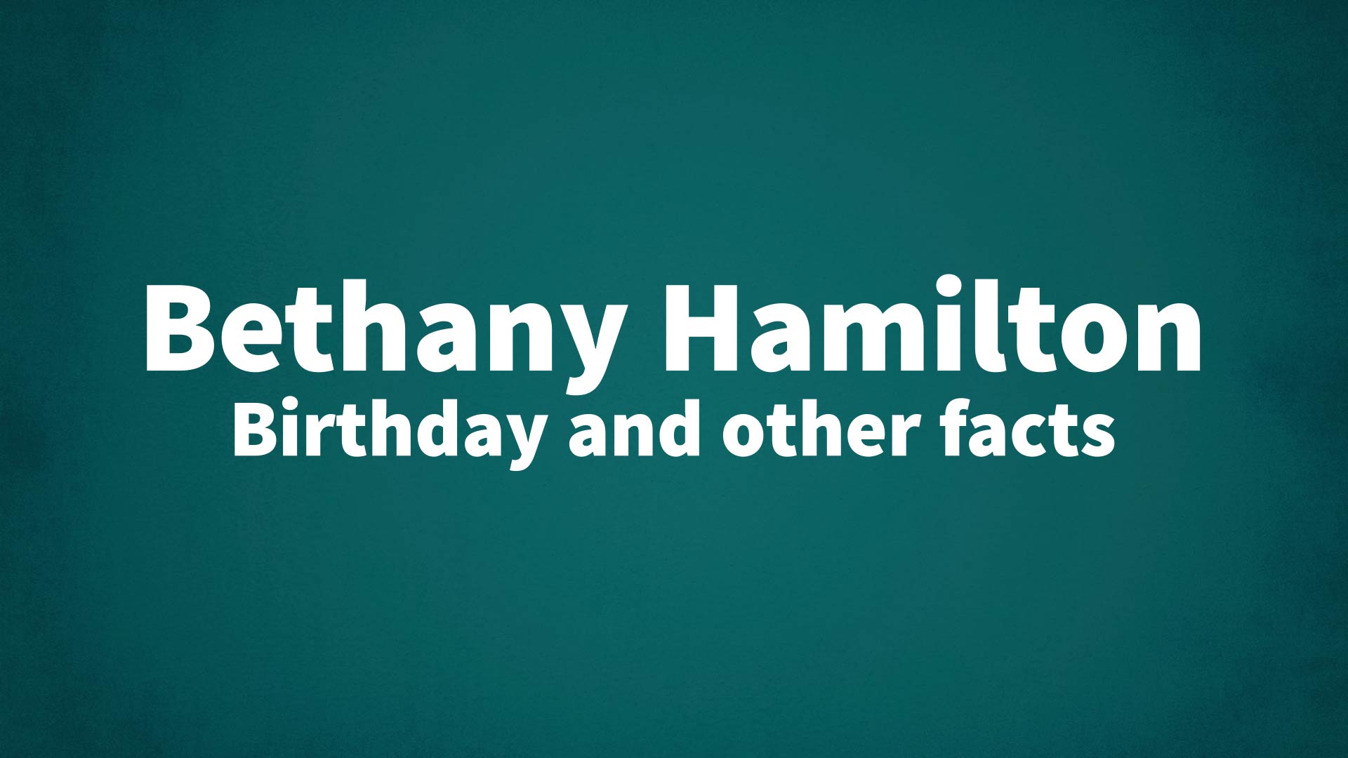 title image for Bethany Hamilton birthday
