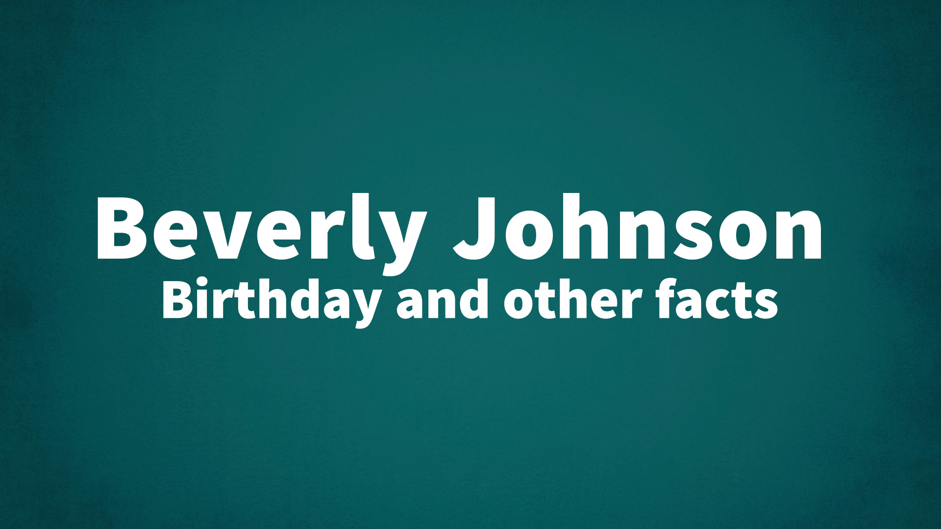 title image for Beverly Johnson birthday