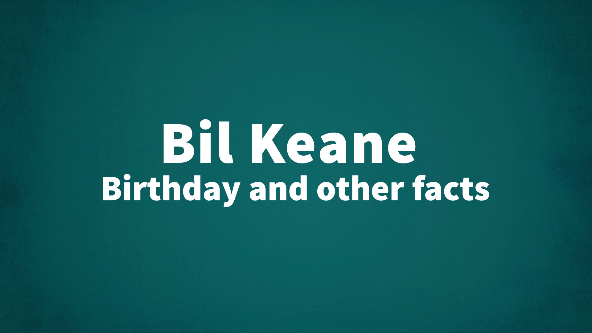 title image for Bil Keane birthday