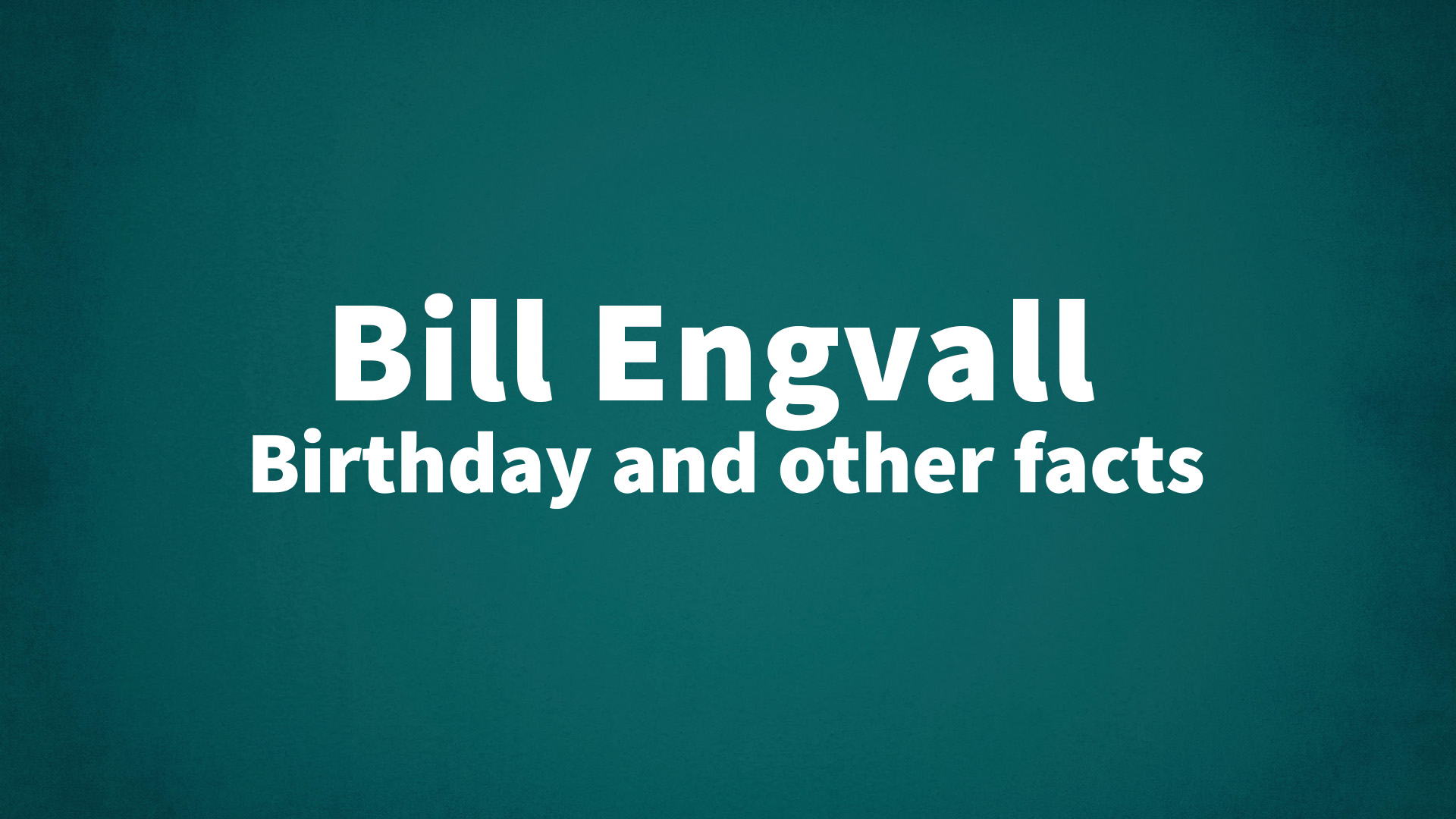 title image for Bill Engvall birthday