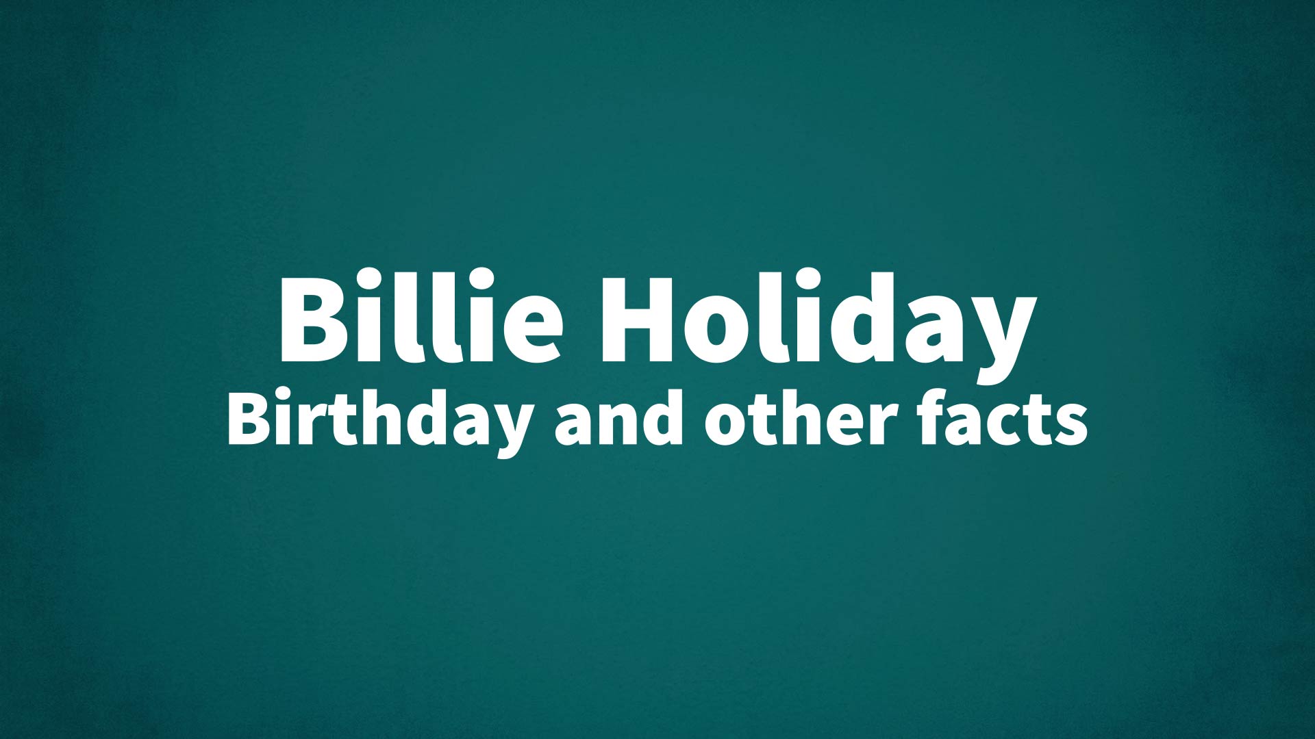 title image for Billie Holiday birthday