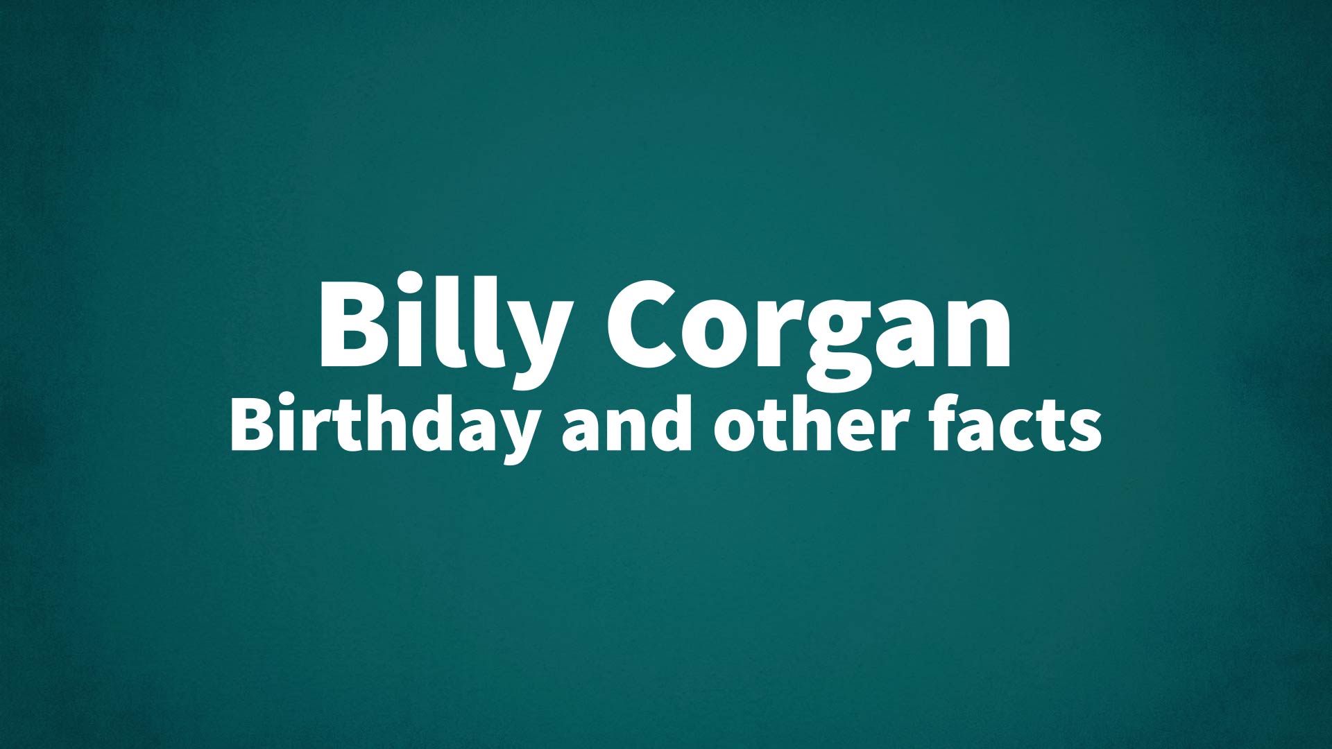 title image for Billy Corgan birthday