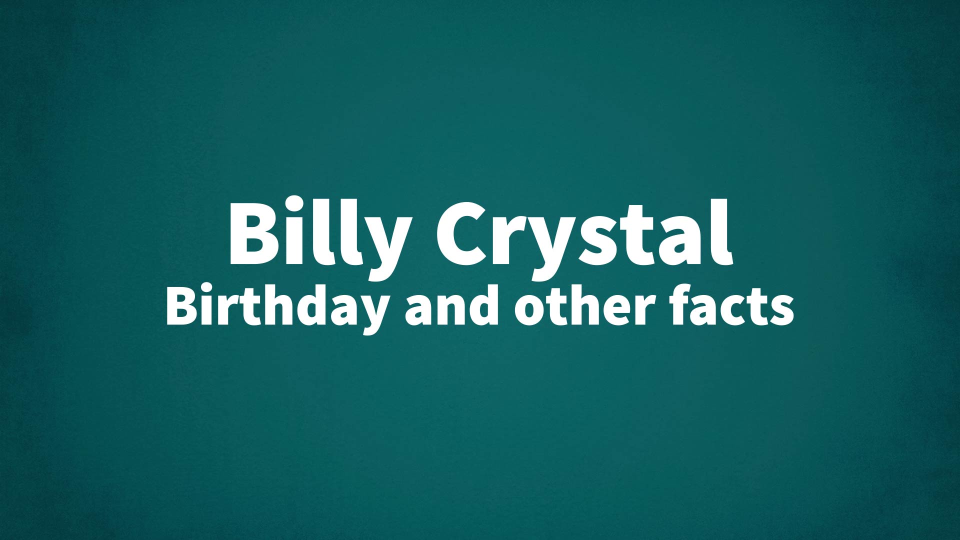 title image for Billy Crystal birthday