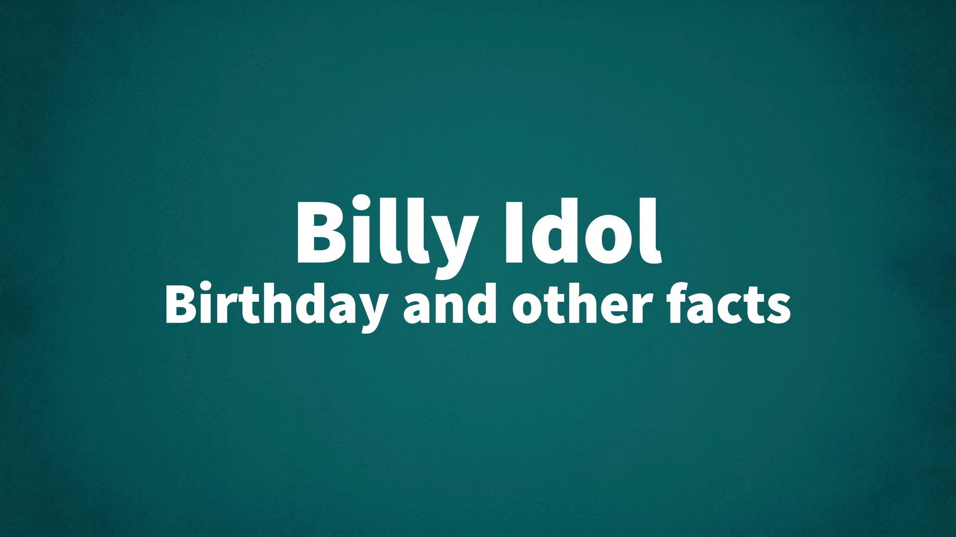 title image for Billy Idol birthday