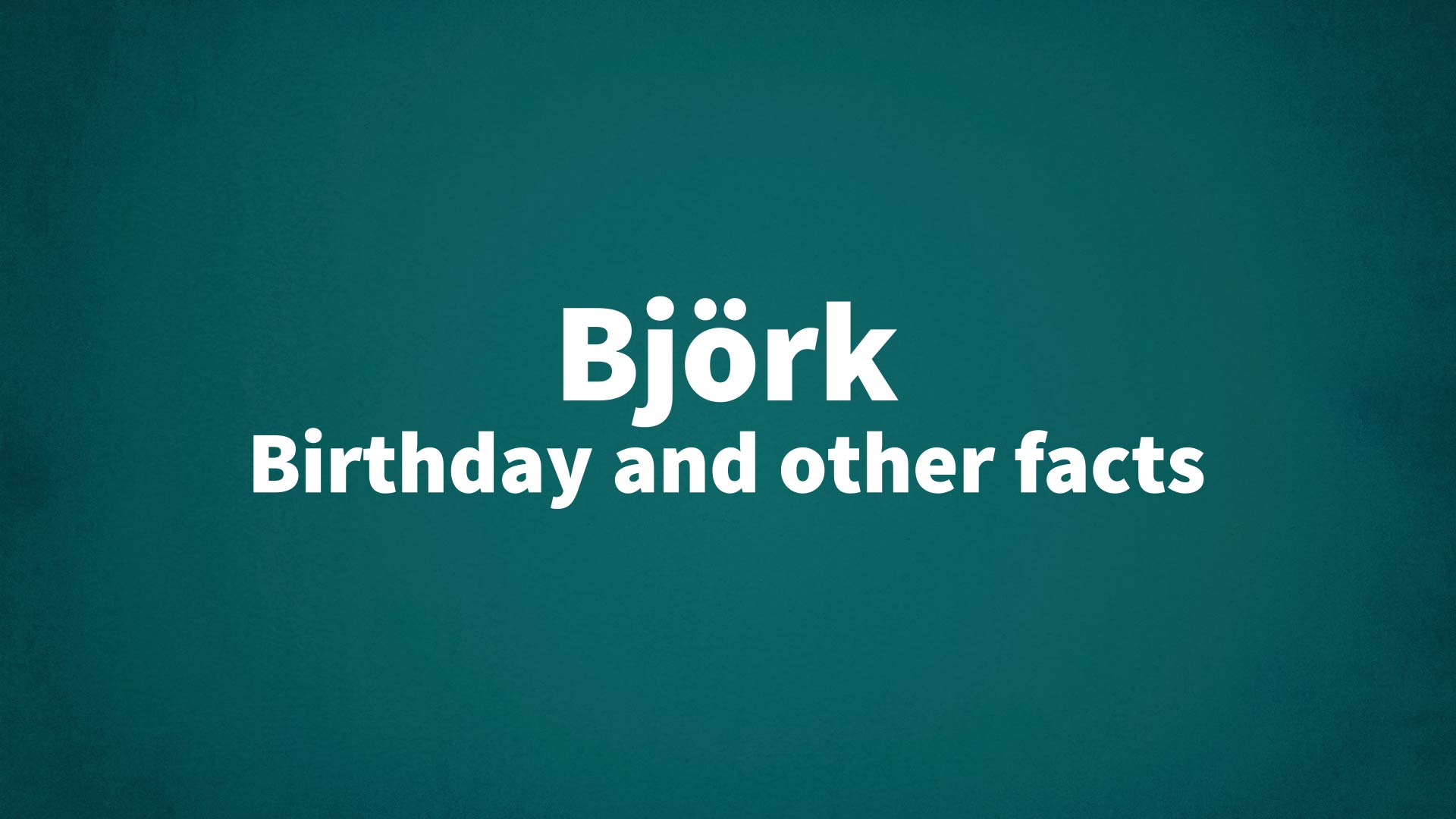 title image for Björk birthday