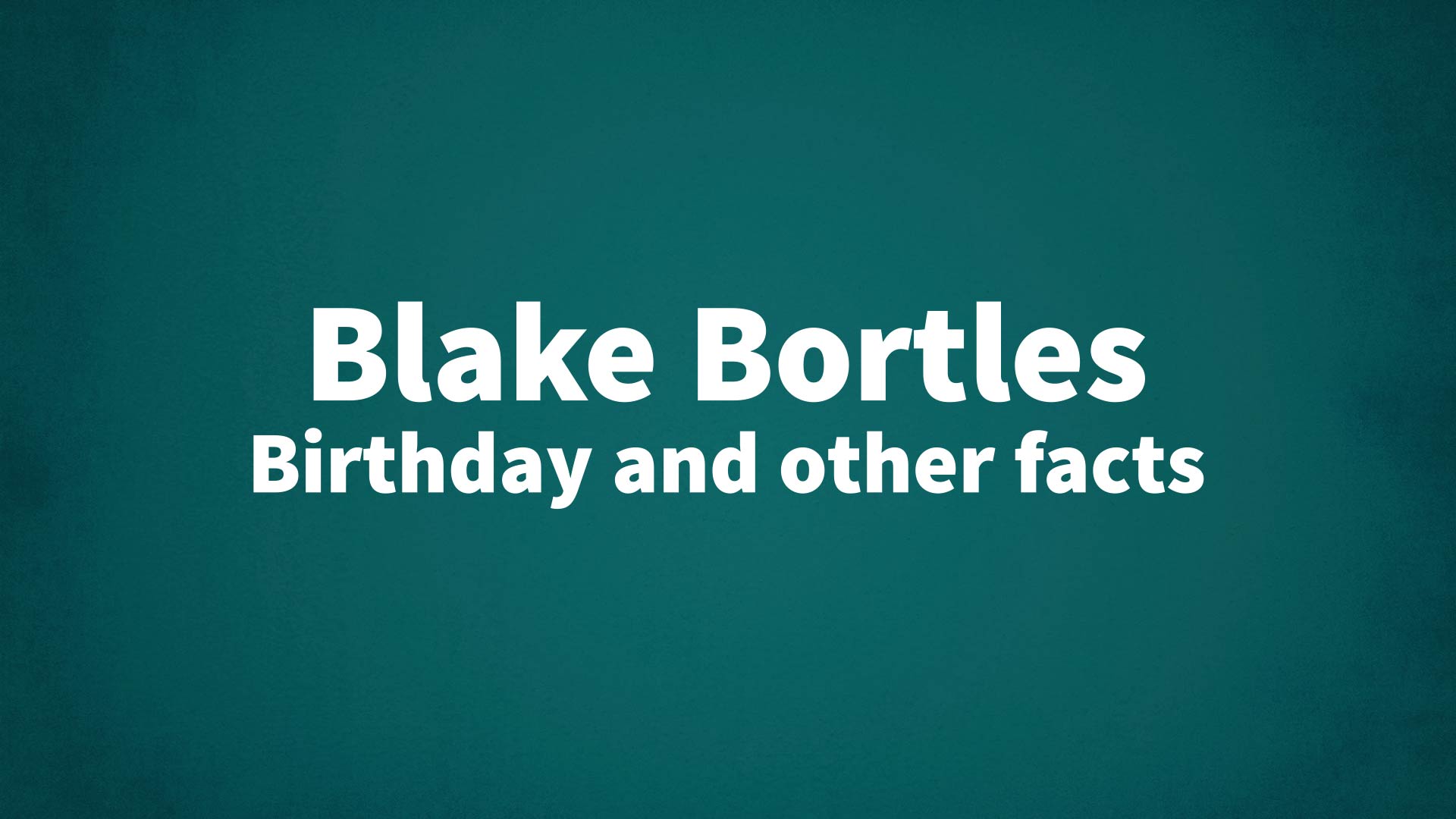 title image for Blake Bortles birthday
