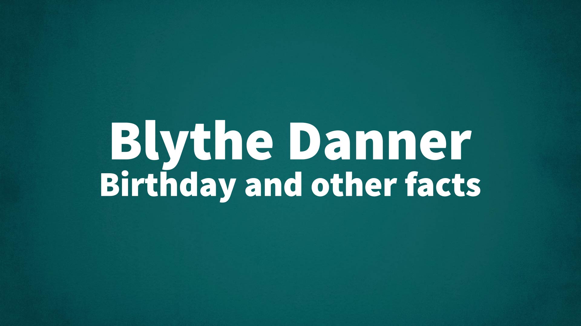 title image for Blythe Danner birthday