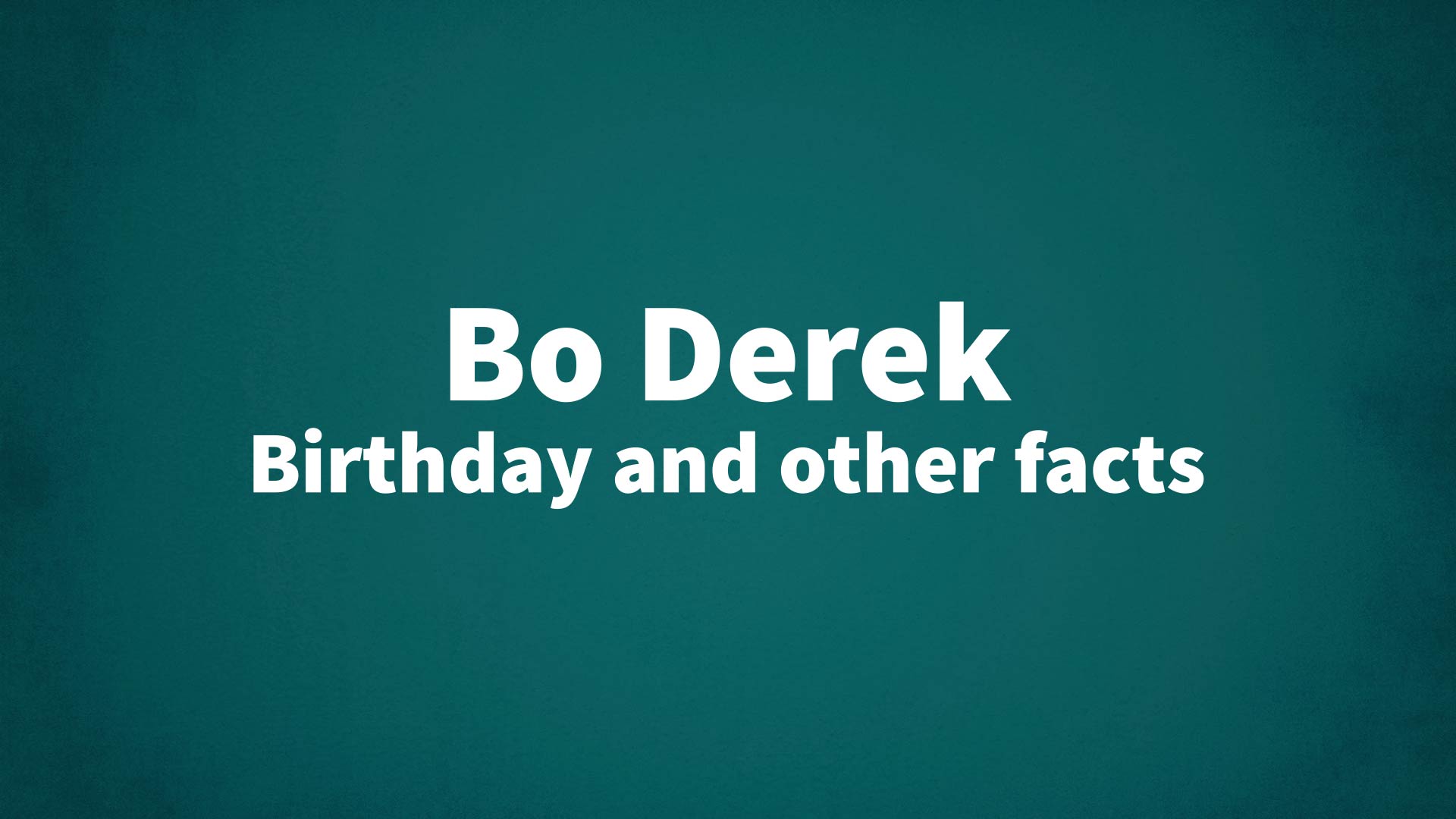 title image for Bo Derek birthday