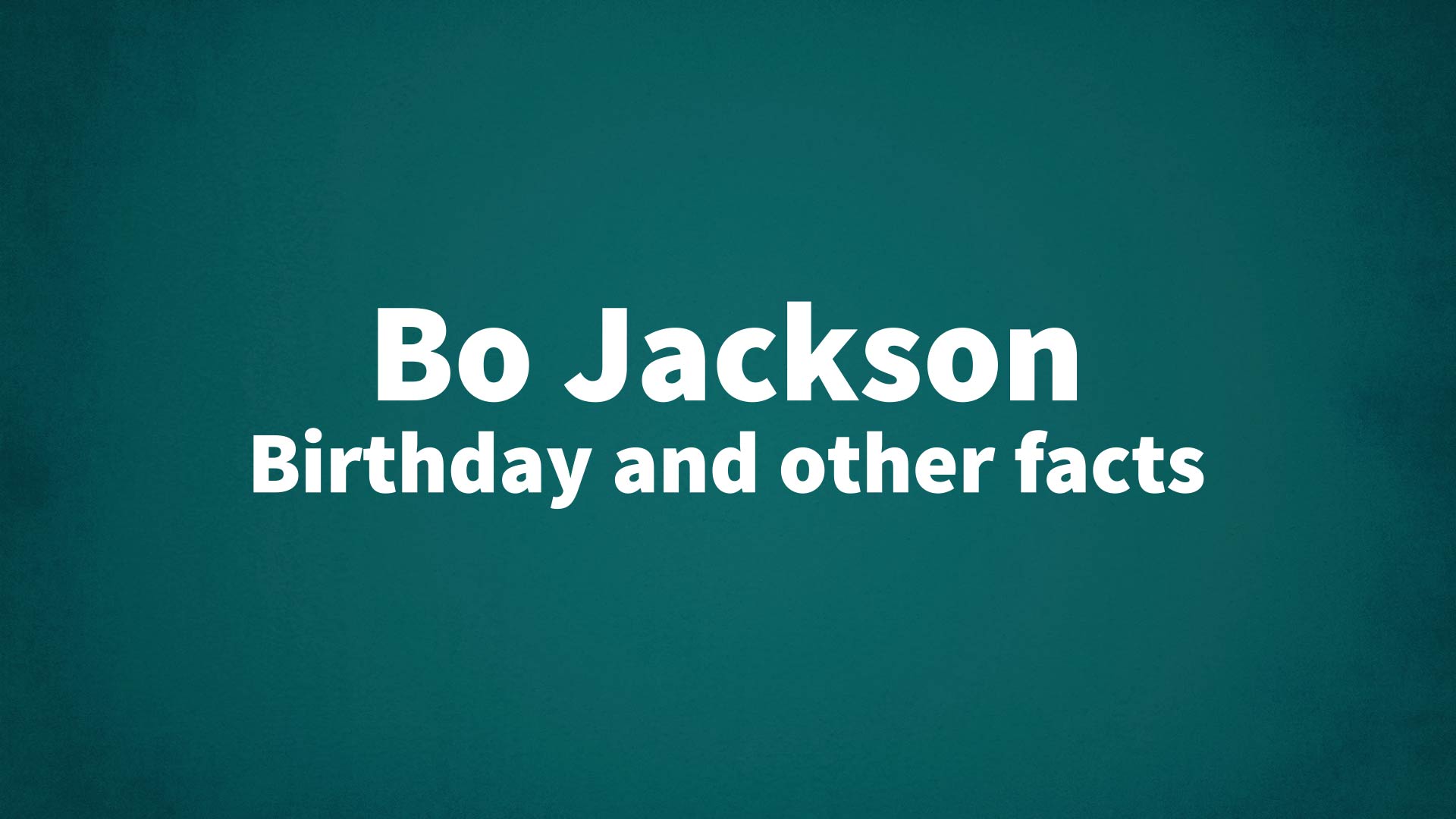 title image for Bo Jackson birthday