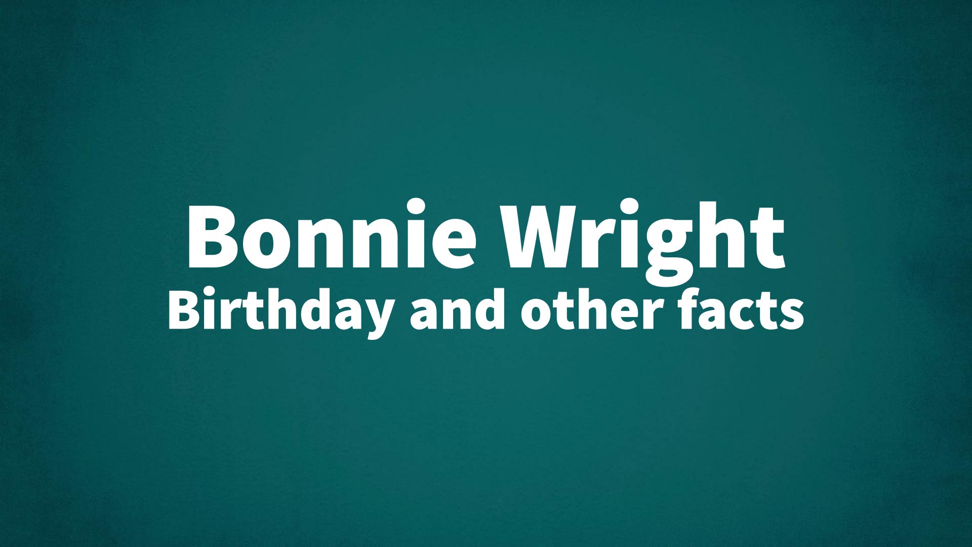title image for Bonnie Wright birthday