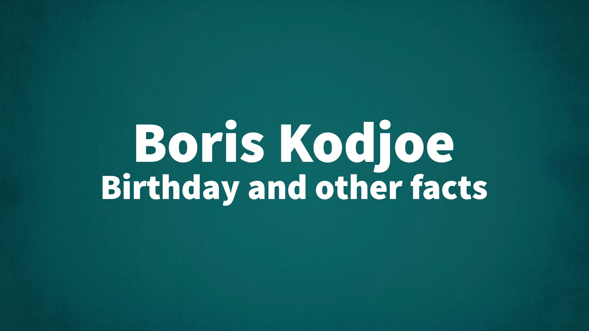 title image for Boris Kodjoe birthday