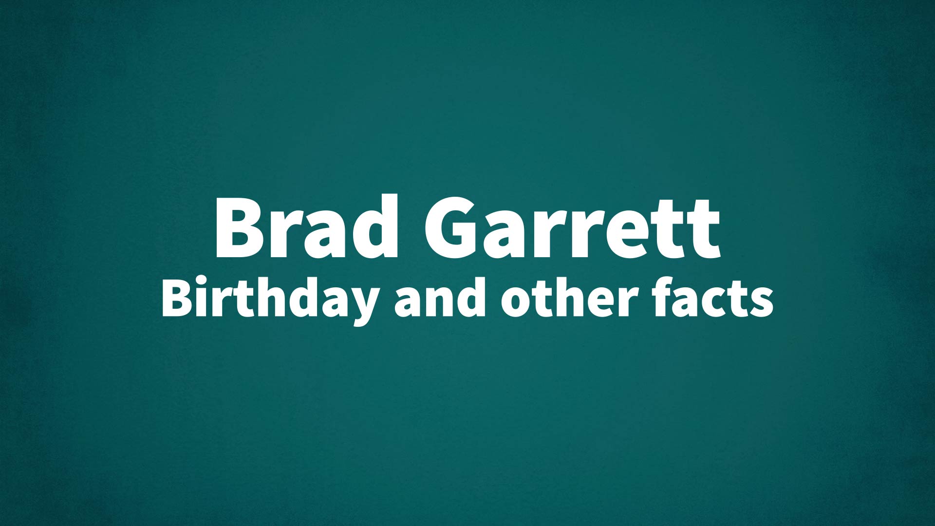 title image for Brad Garrett birthday