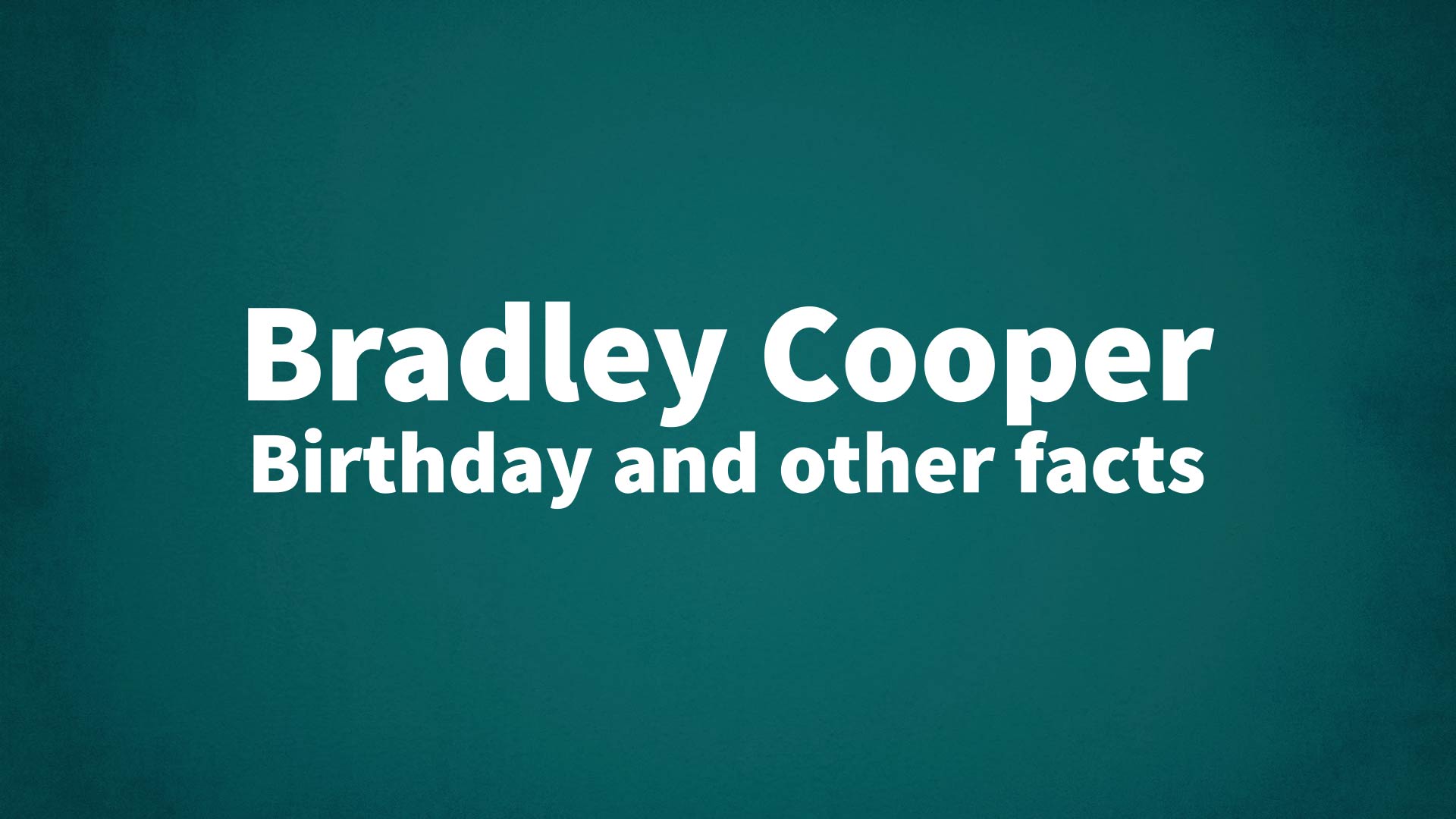 title image for Bradley Cooper birthday