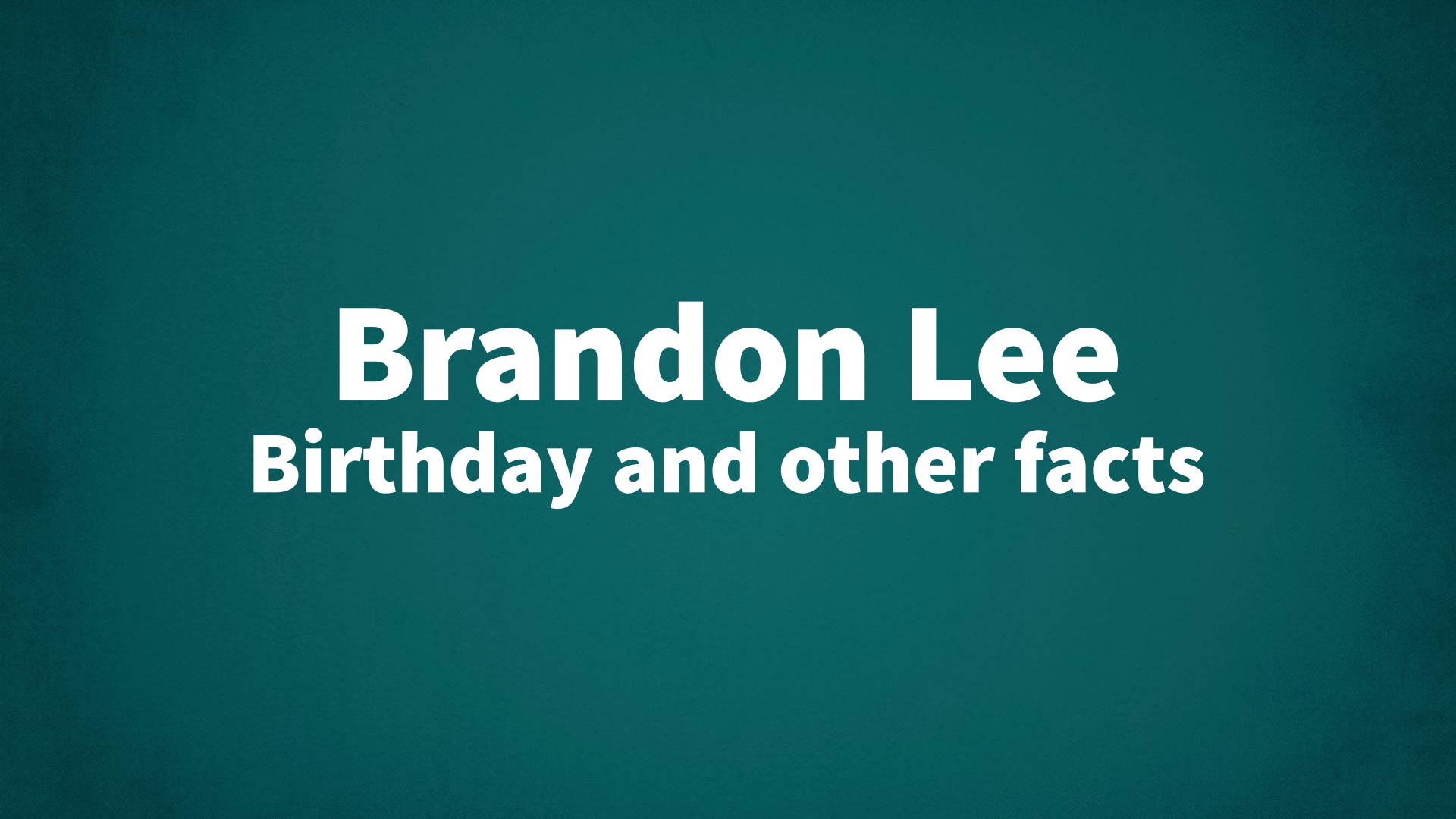 title image for Brandon Lee birthday
