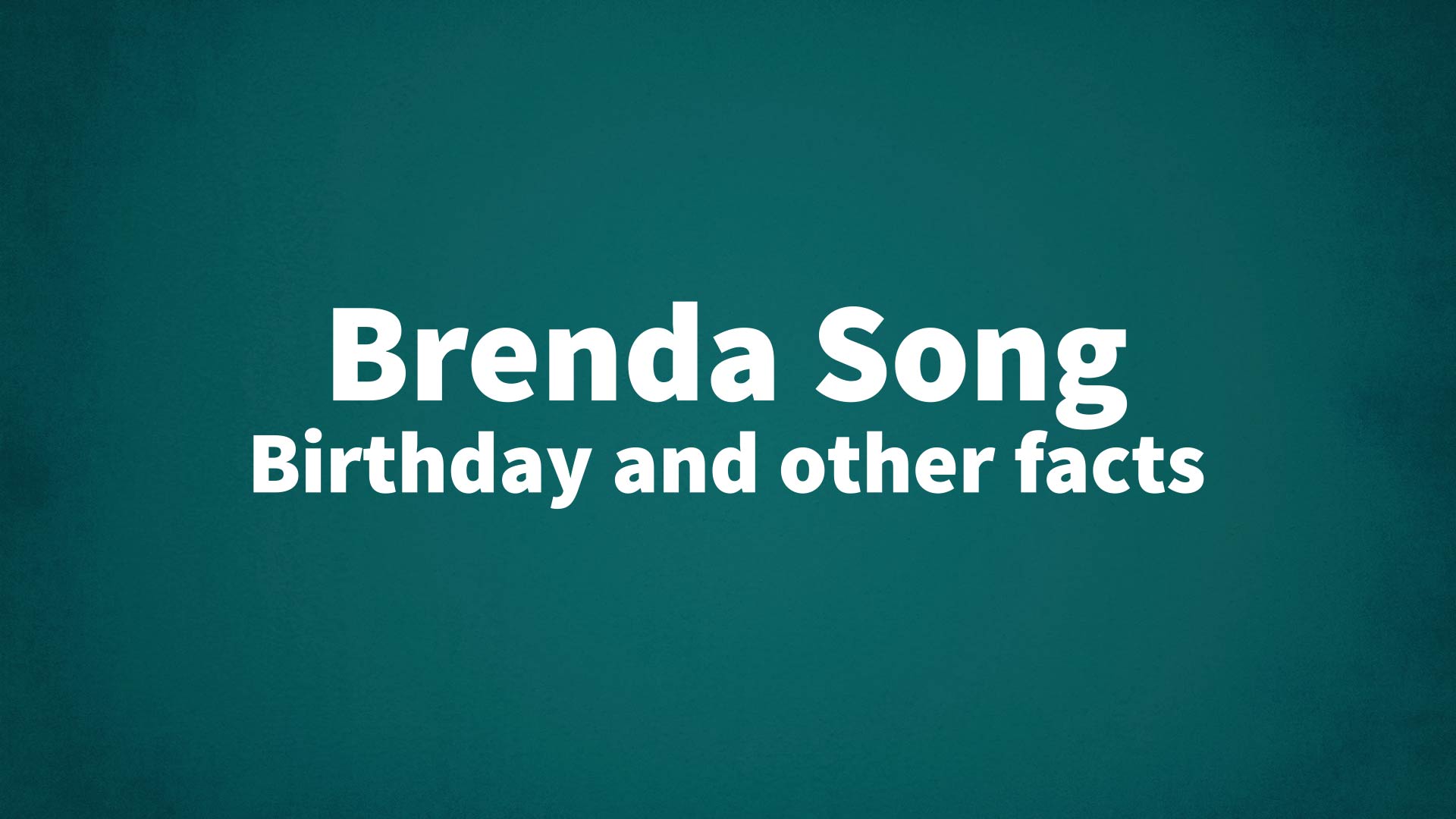 title image for Brenda Song birthday
