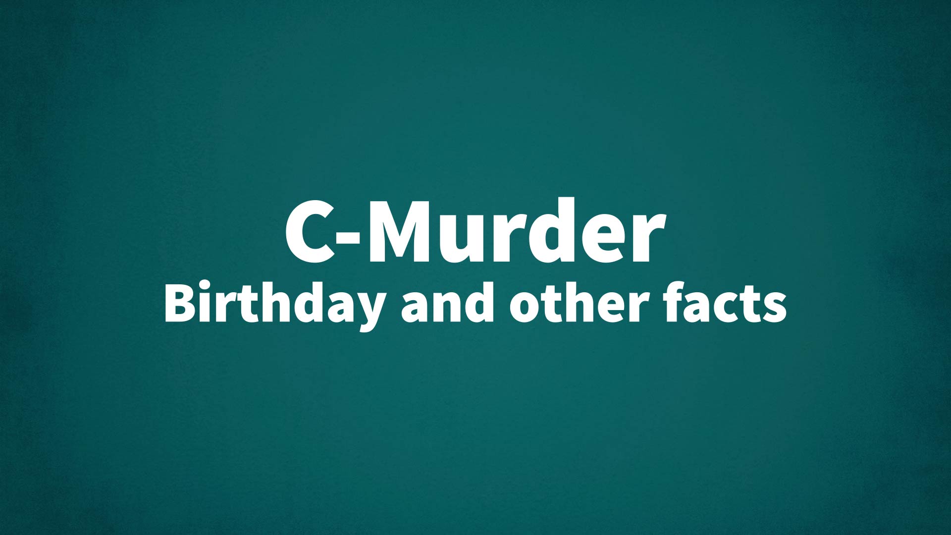 title image for C-Murder birthday