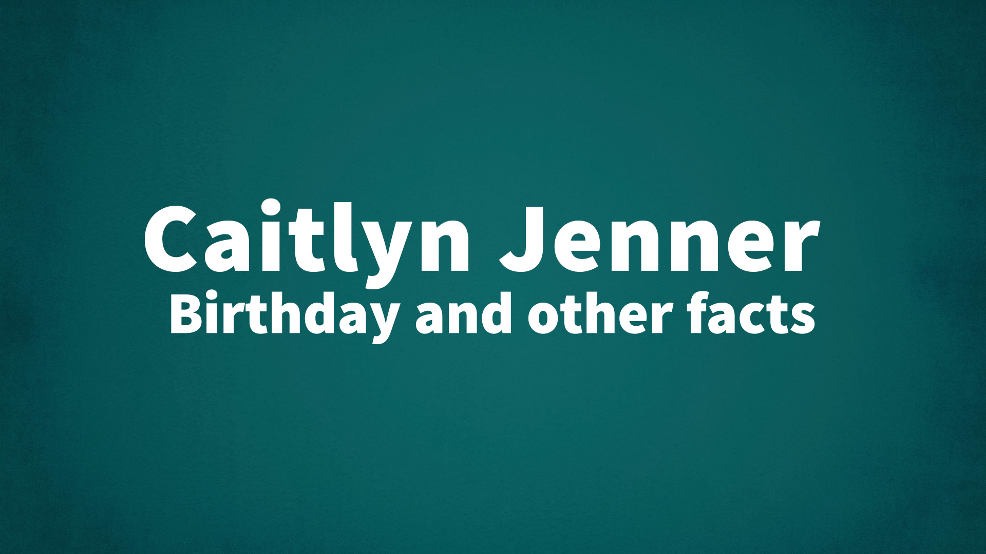 title image for Caitlyn Jenner birthday