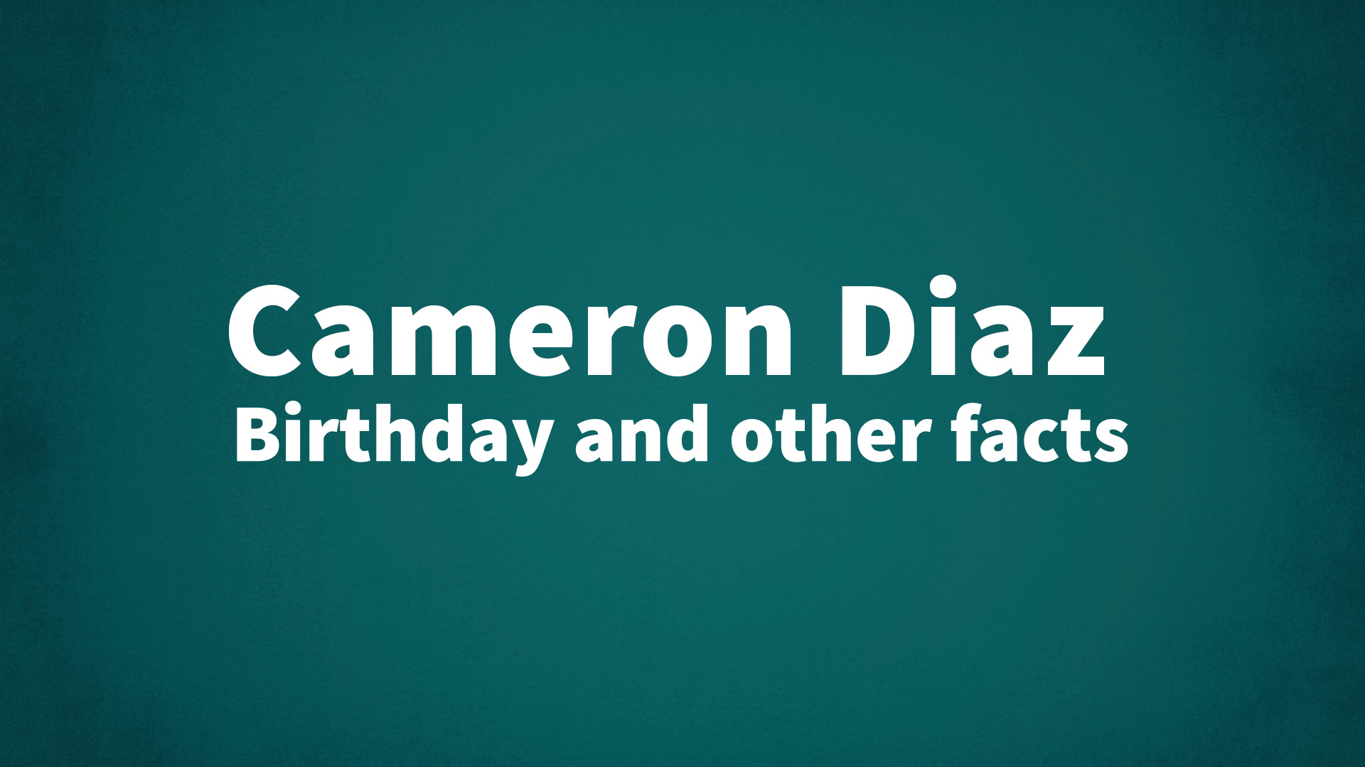 title image for Cameron Diaz birthday