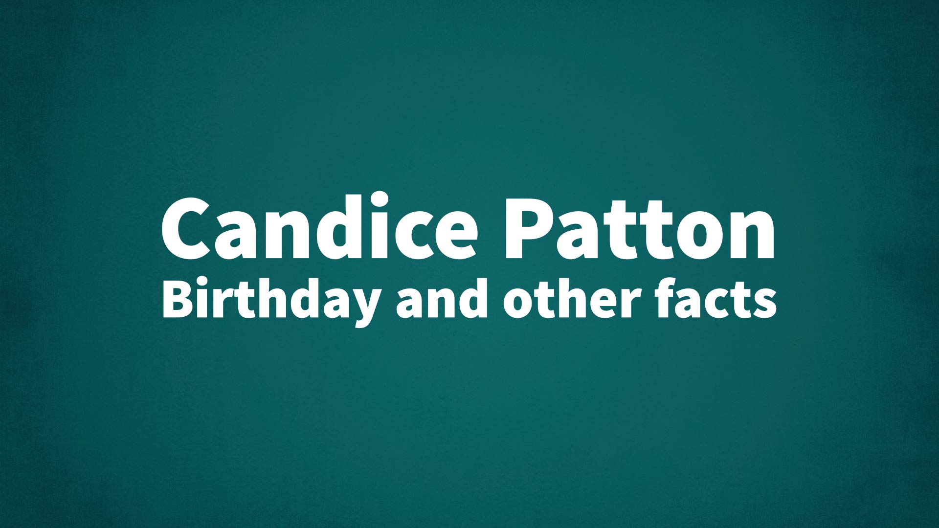 title image for Candice Patton birthday