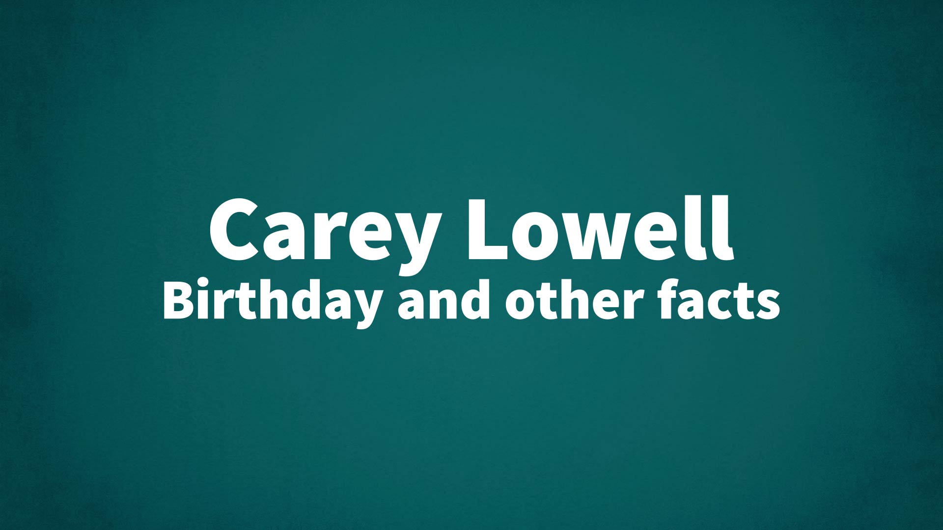 title image for Carey Lowell birthday