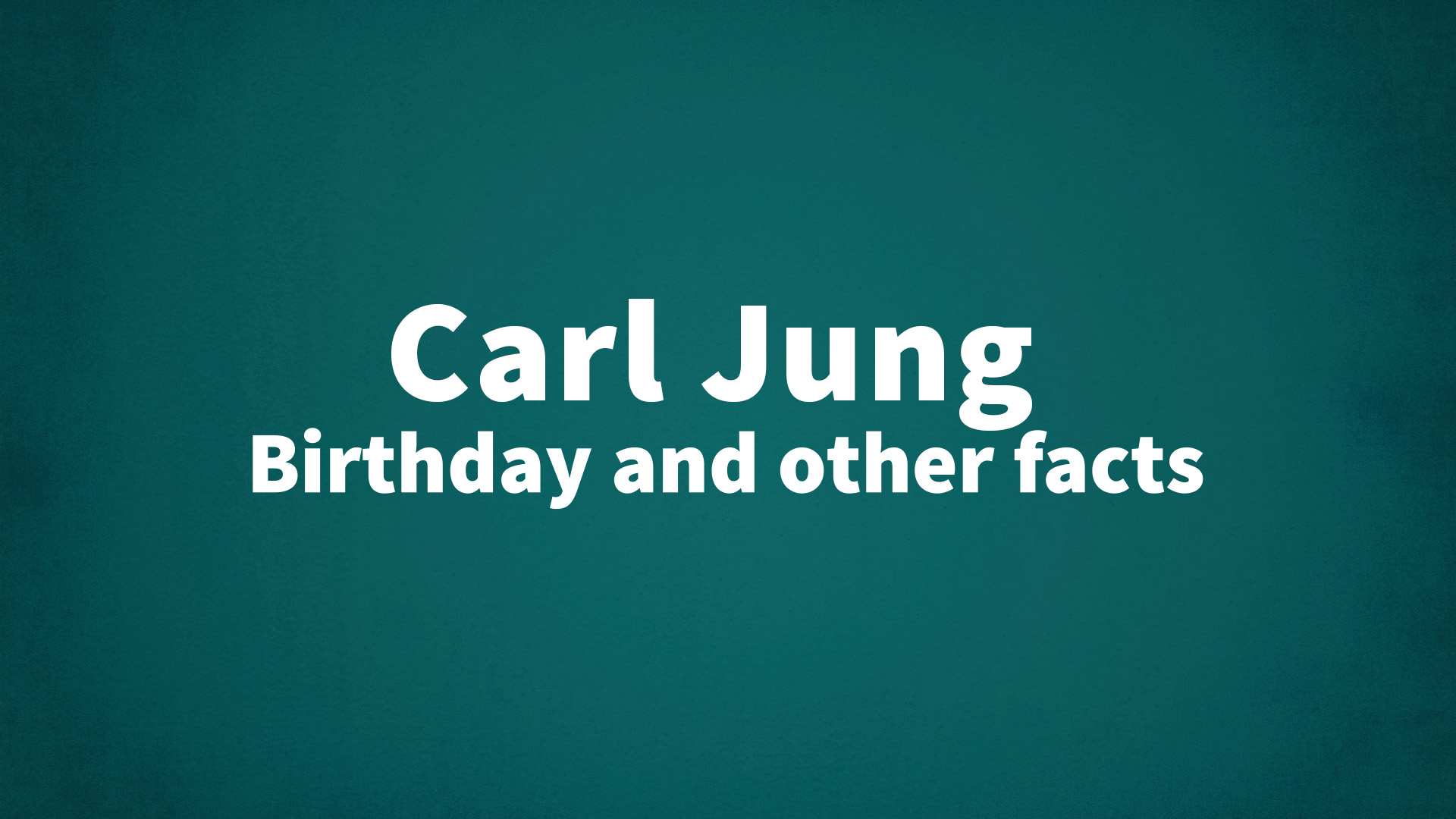 title image for Carl Jung birthday