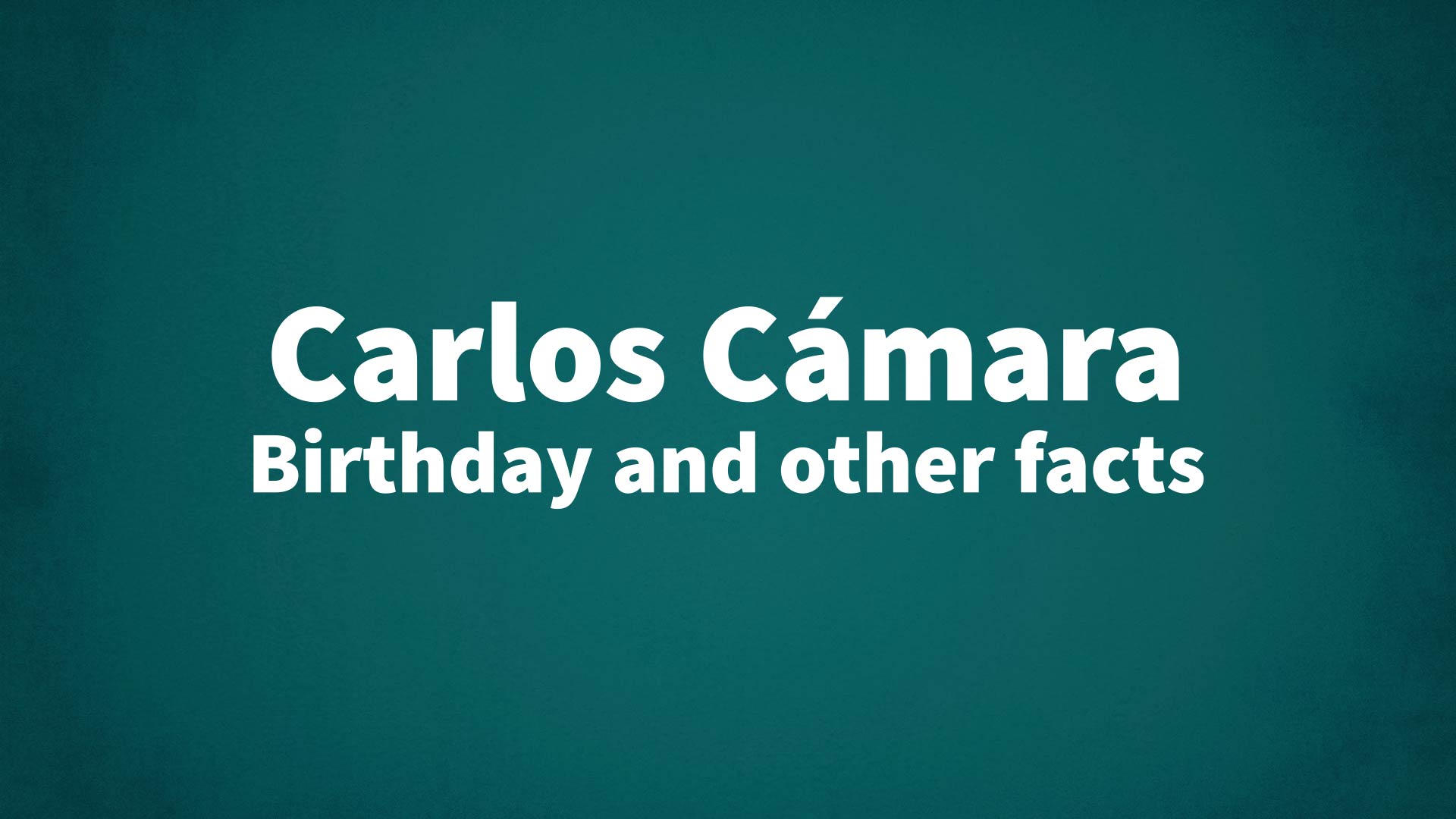 title image for Carlos Cámara birthday