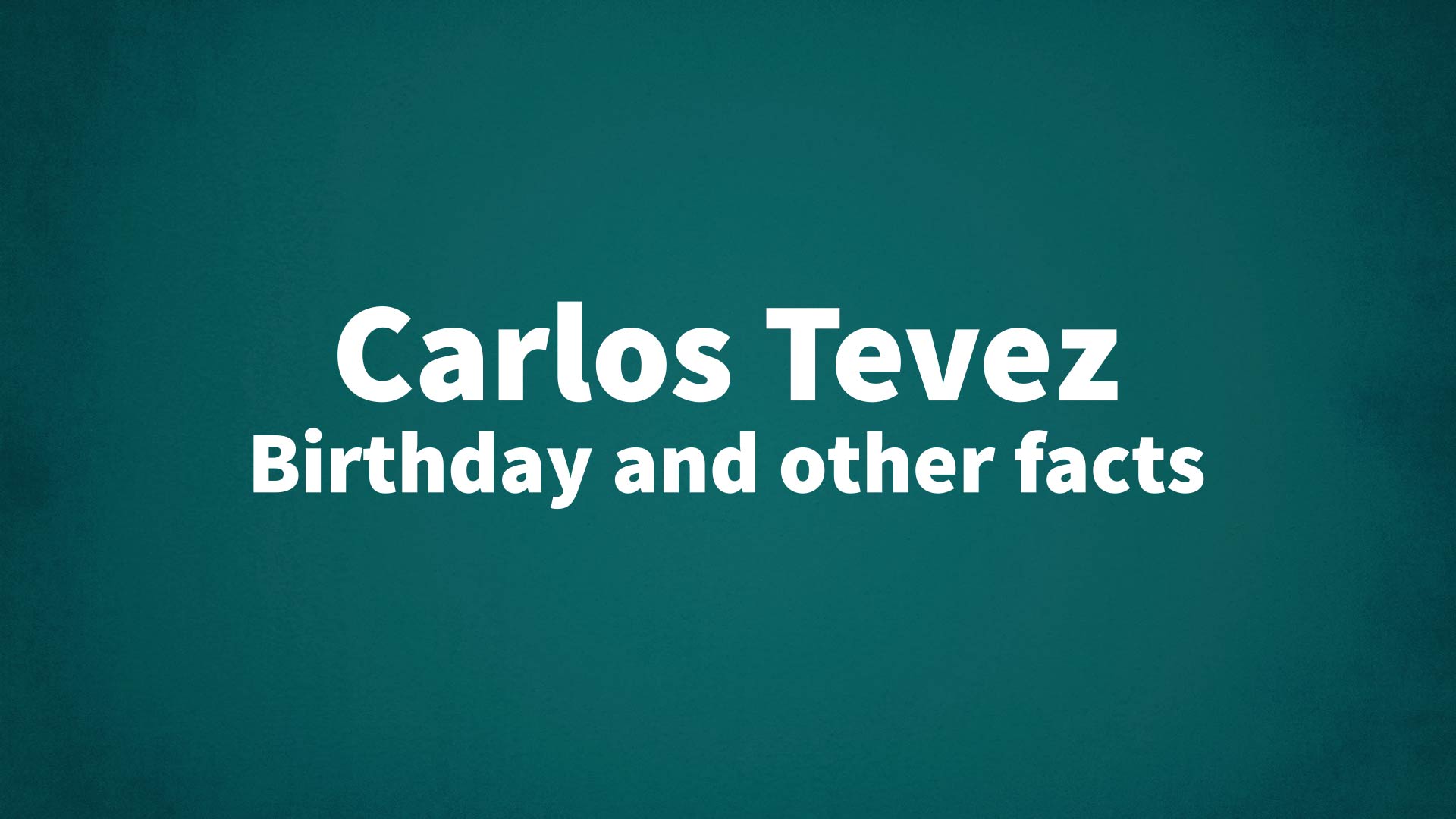 title image for Carlos Tevez birthday