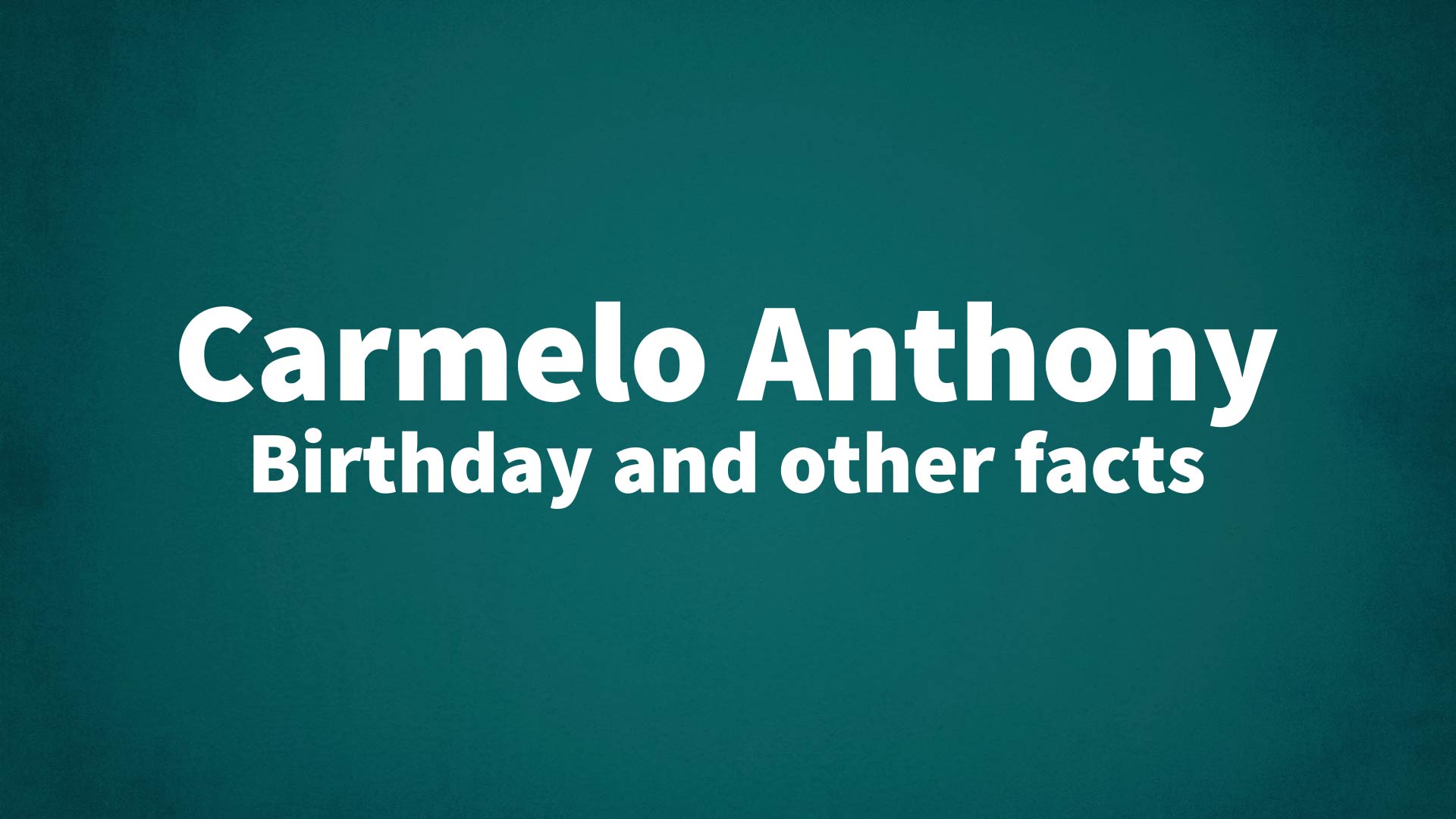 title image for Carmelo Anthony birthday
