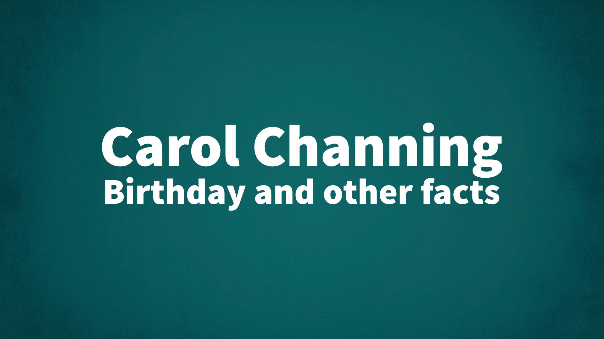 title image for Carol Channing birthday