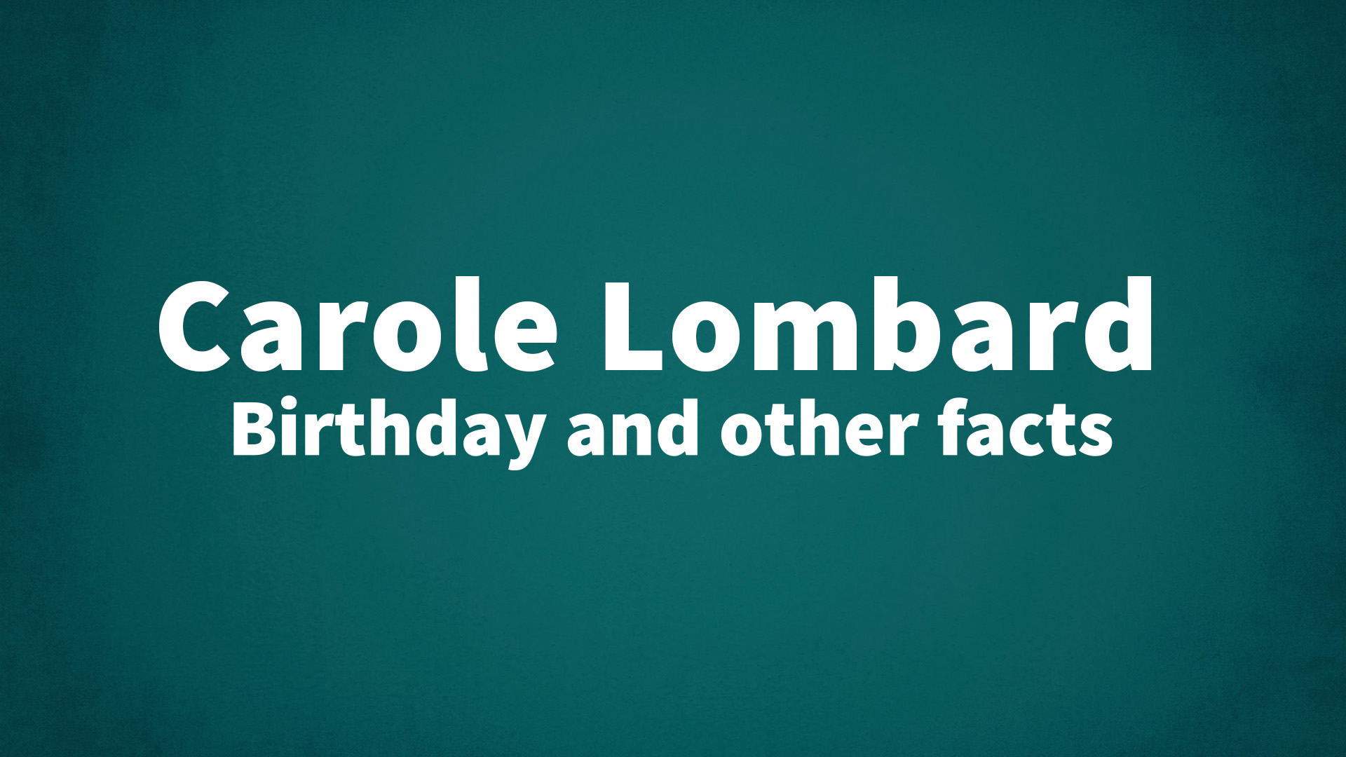 title image for Carole Lombard birthday
