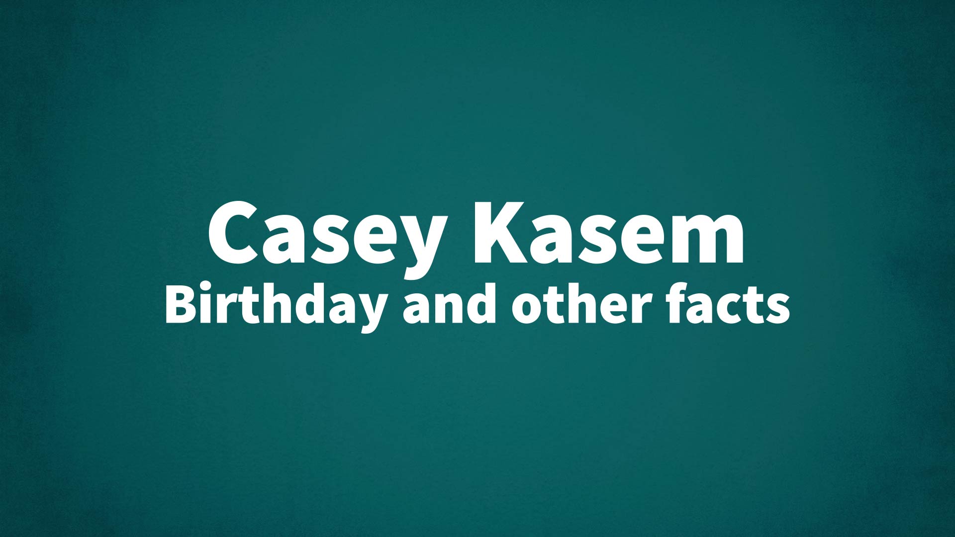 title image for Casey Kasem birthday