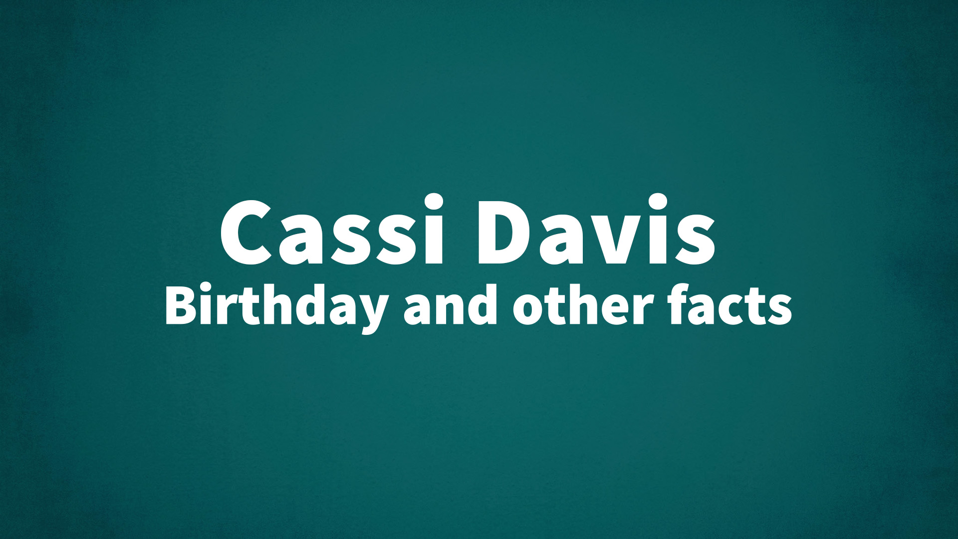 title image for Cassi Davis birthday