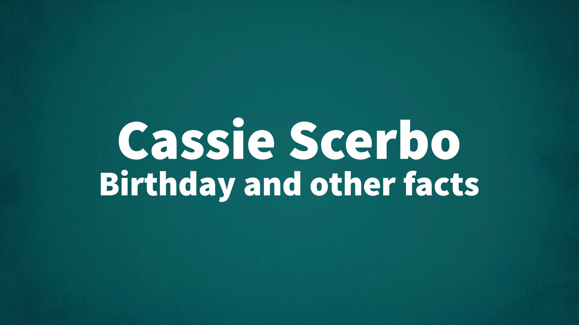 title image for Cassie Scerbo birthday