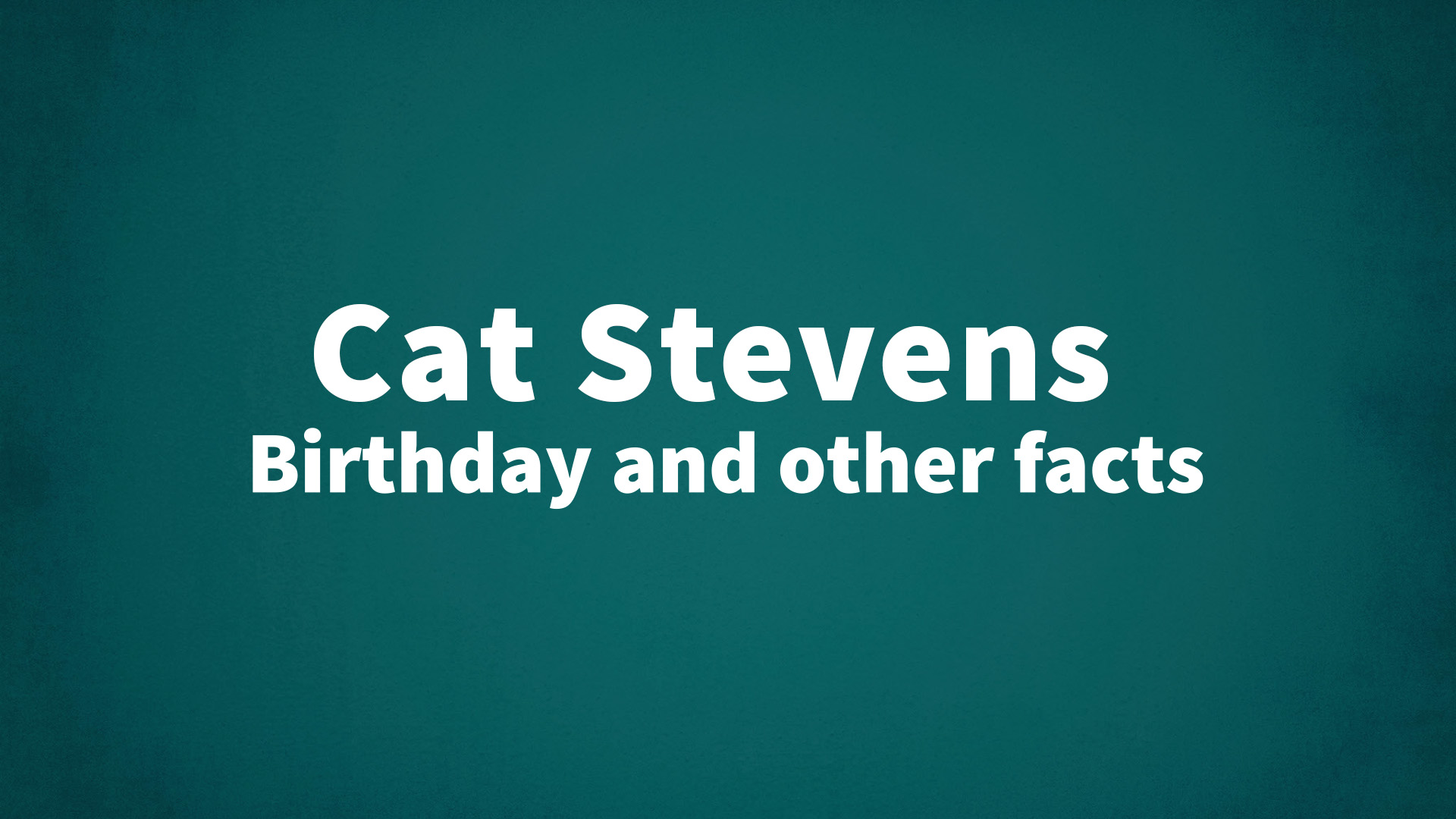 title image for Cat Stevens birthday