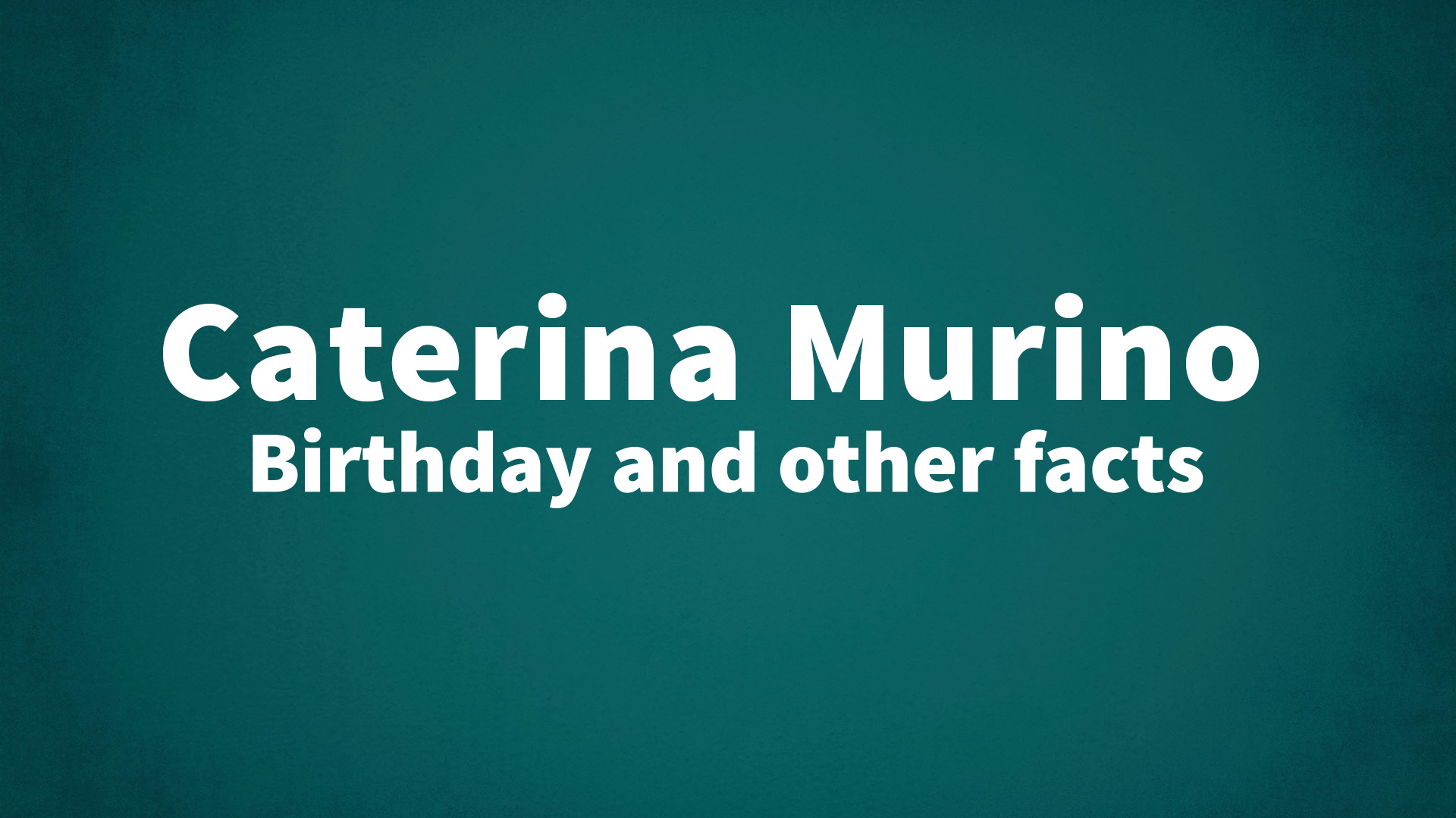 title image for Caterina Murino birthday