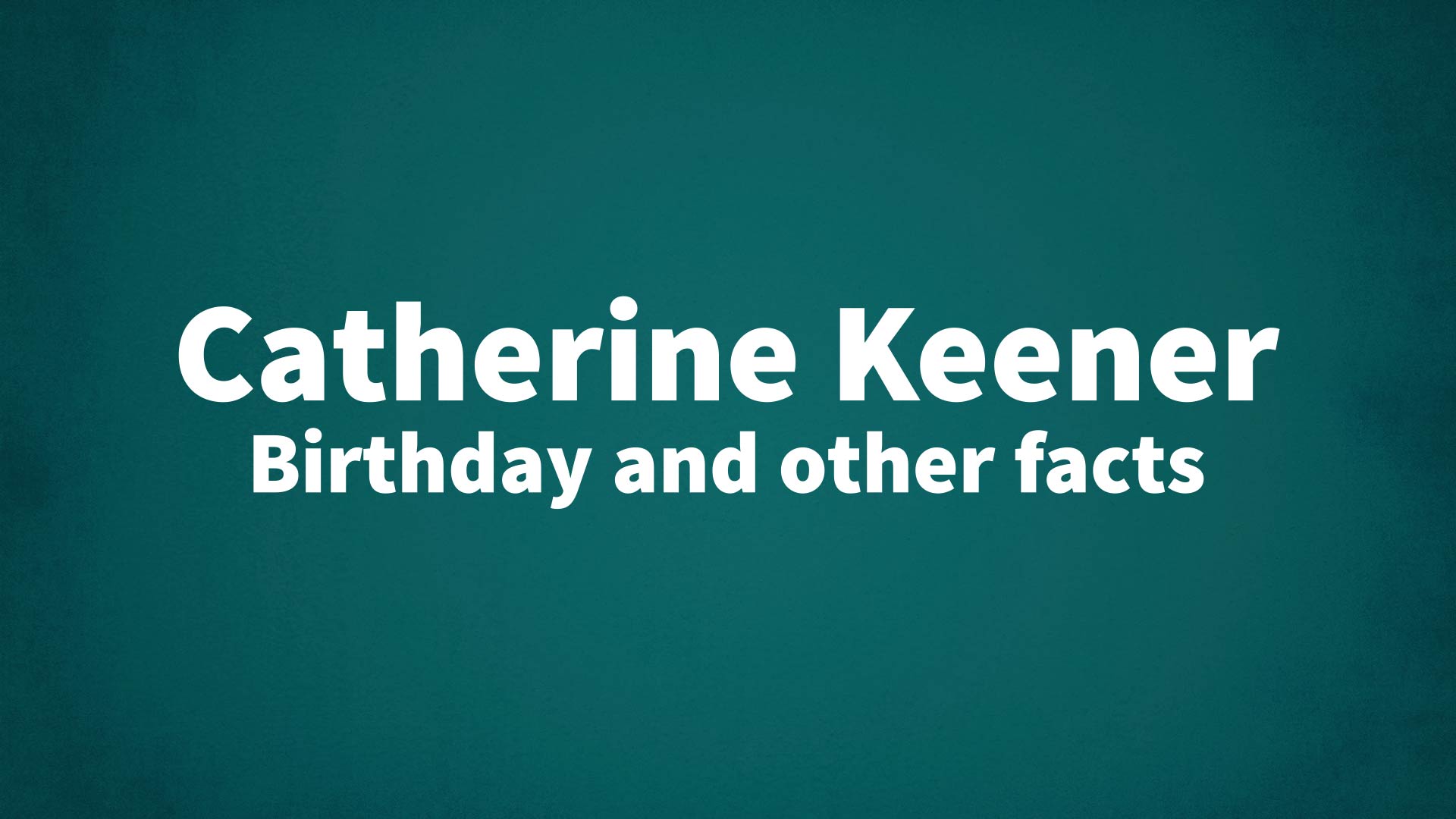 title image for Catherine Keener birthday