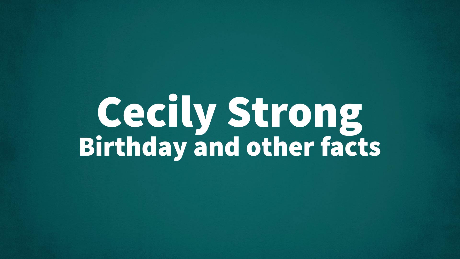 title image for Cecily Strong birthday