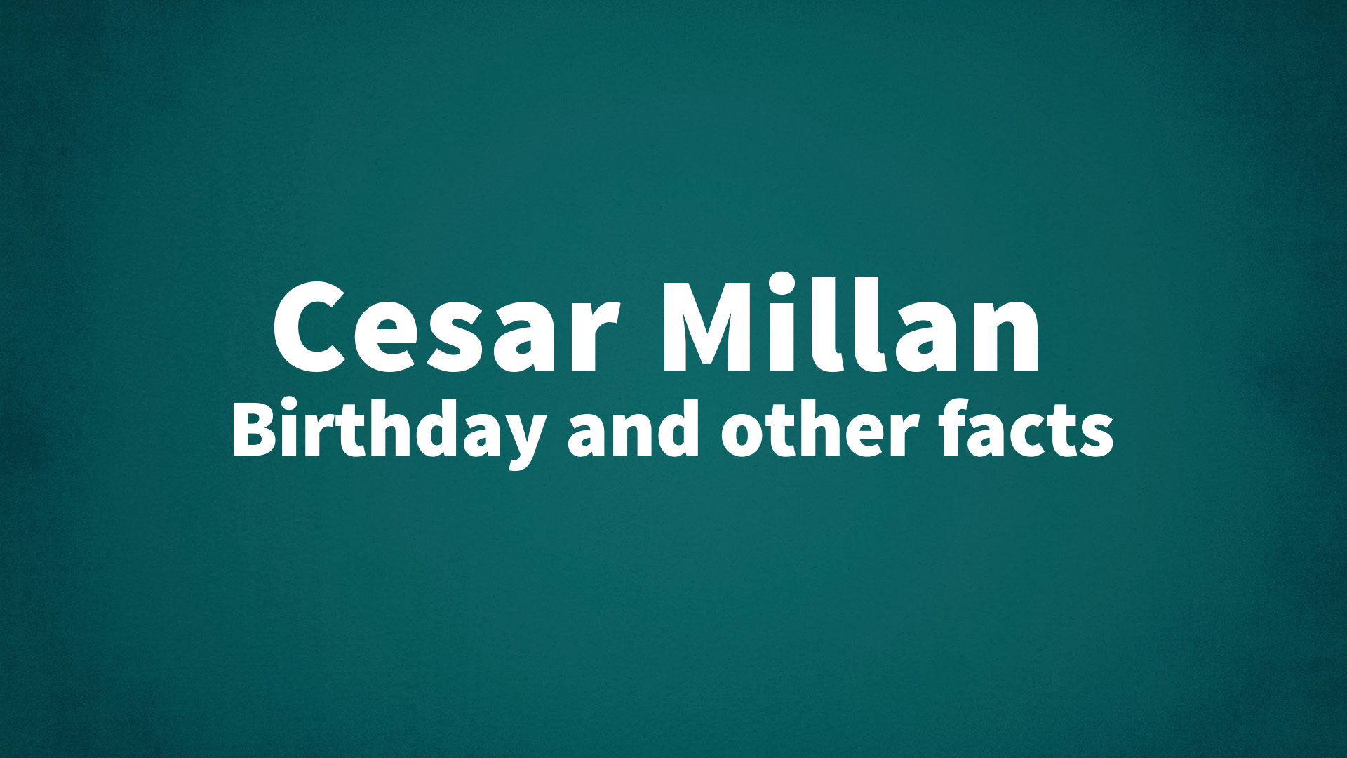 title image for Cesar Millan birthday