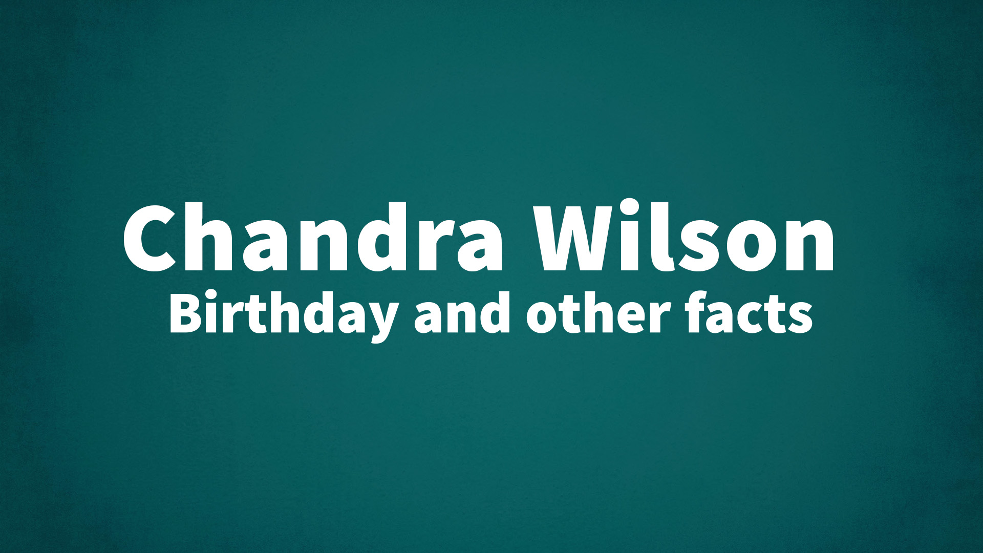 title image for Chandra Wilson birthday