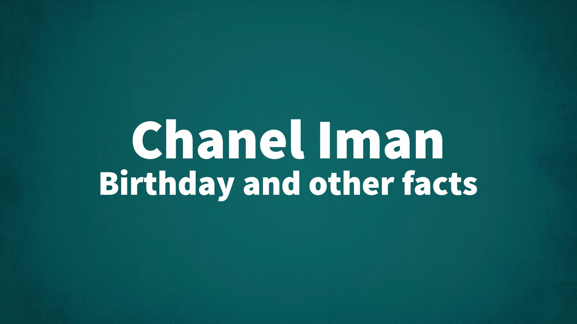 title image for Chanel Iman birthday