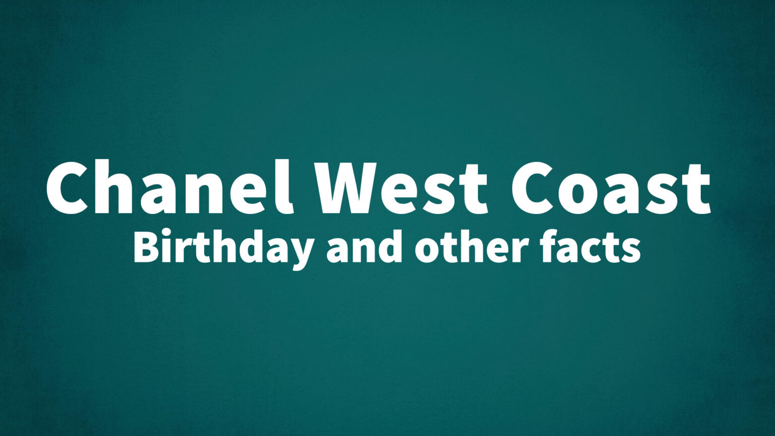 Chanel West Coast List Of National Days chanel-west-coast-list-of-national-days