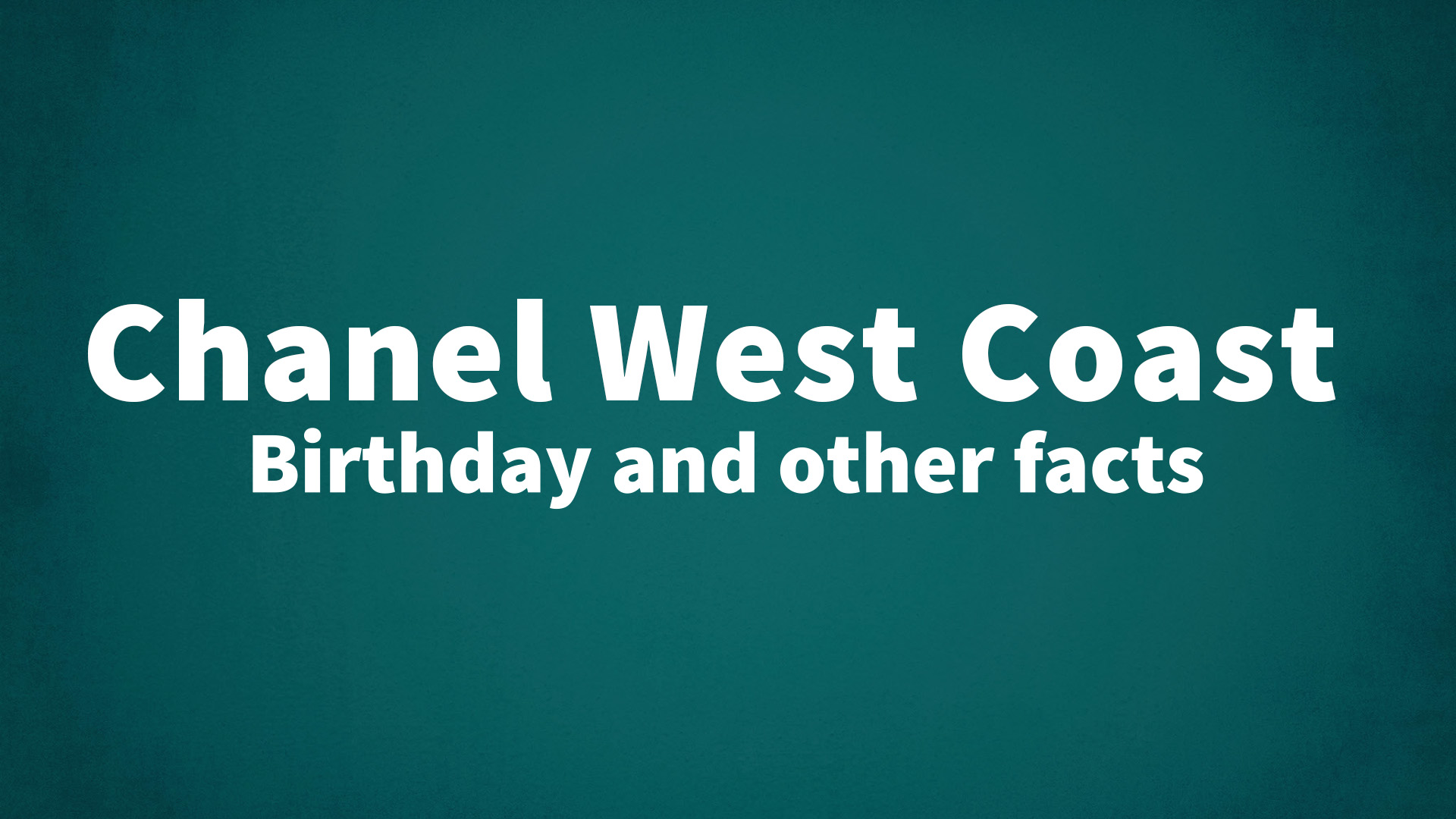 title image for Chanel West Coast birthday