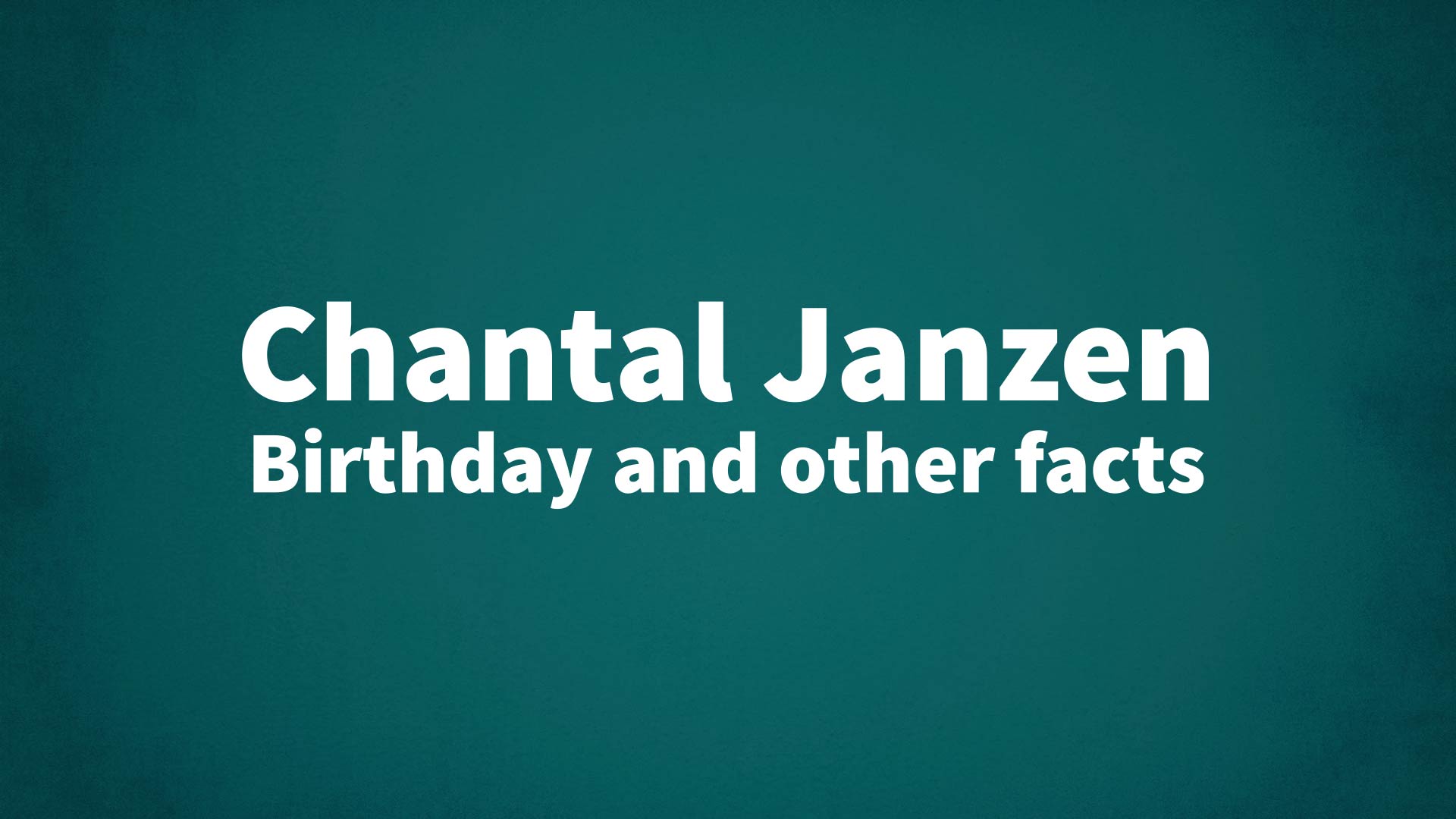 title image for Chantal Janzen birthday