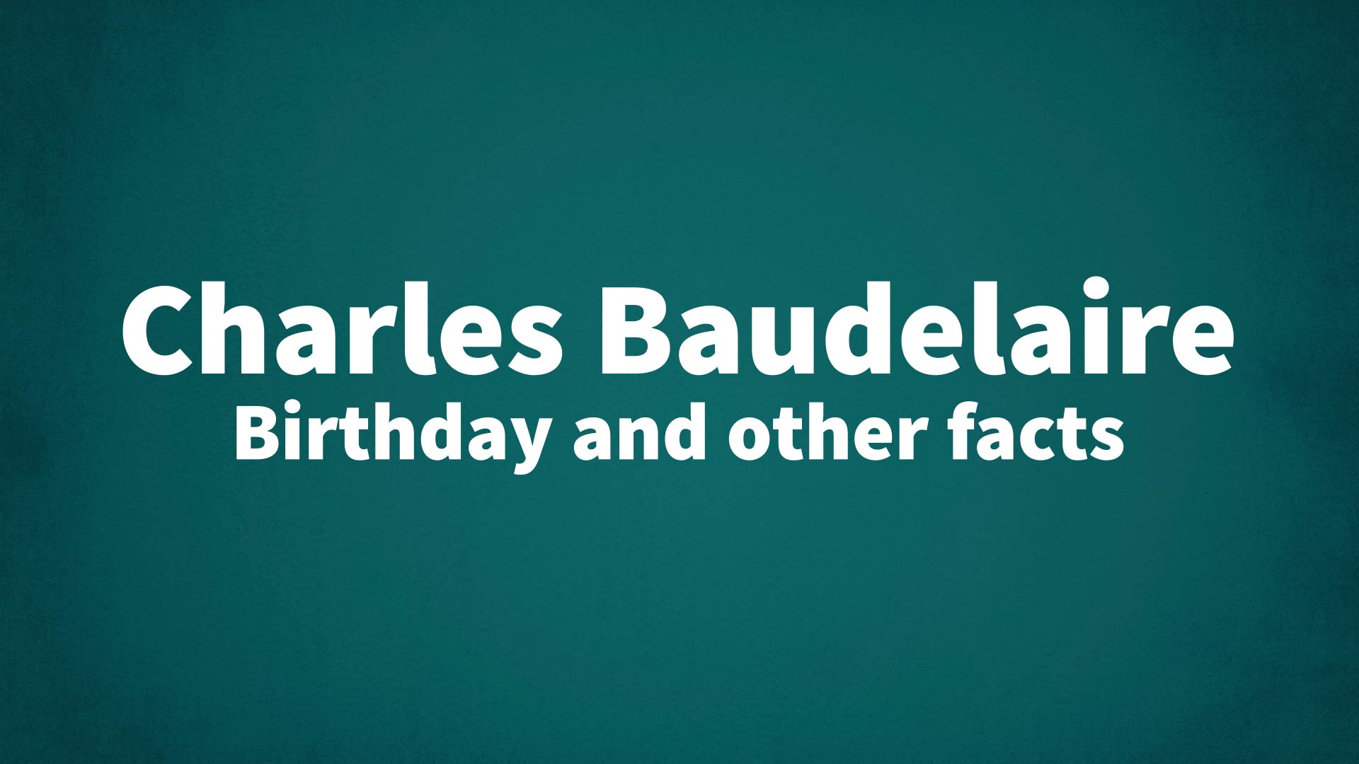 title image for Charles Baudelaire birthday