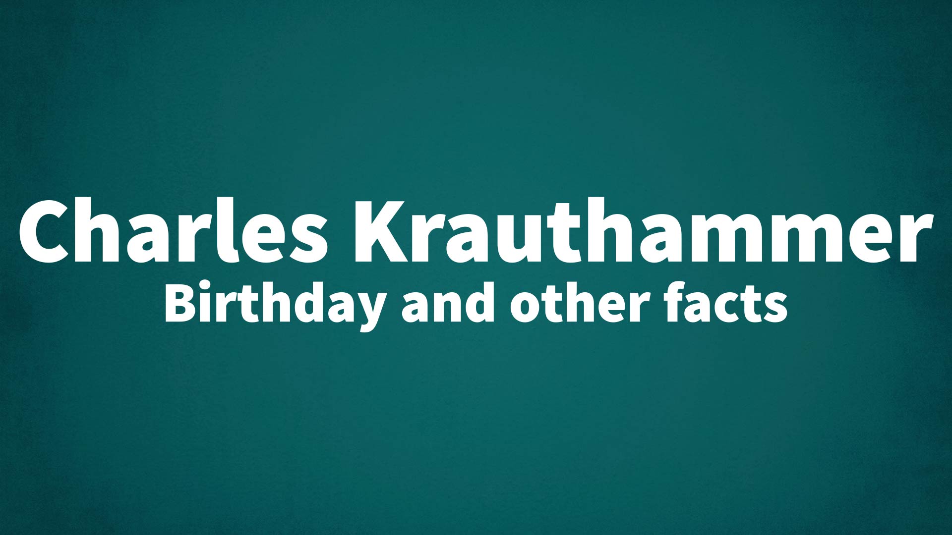 title image for Charles Krauthammer birthday