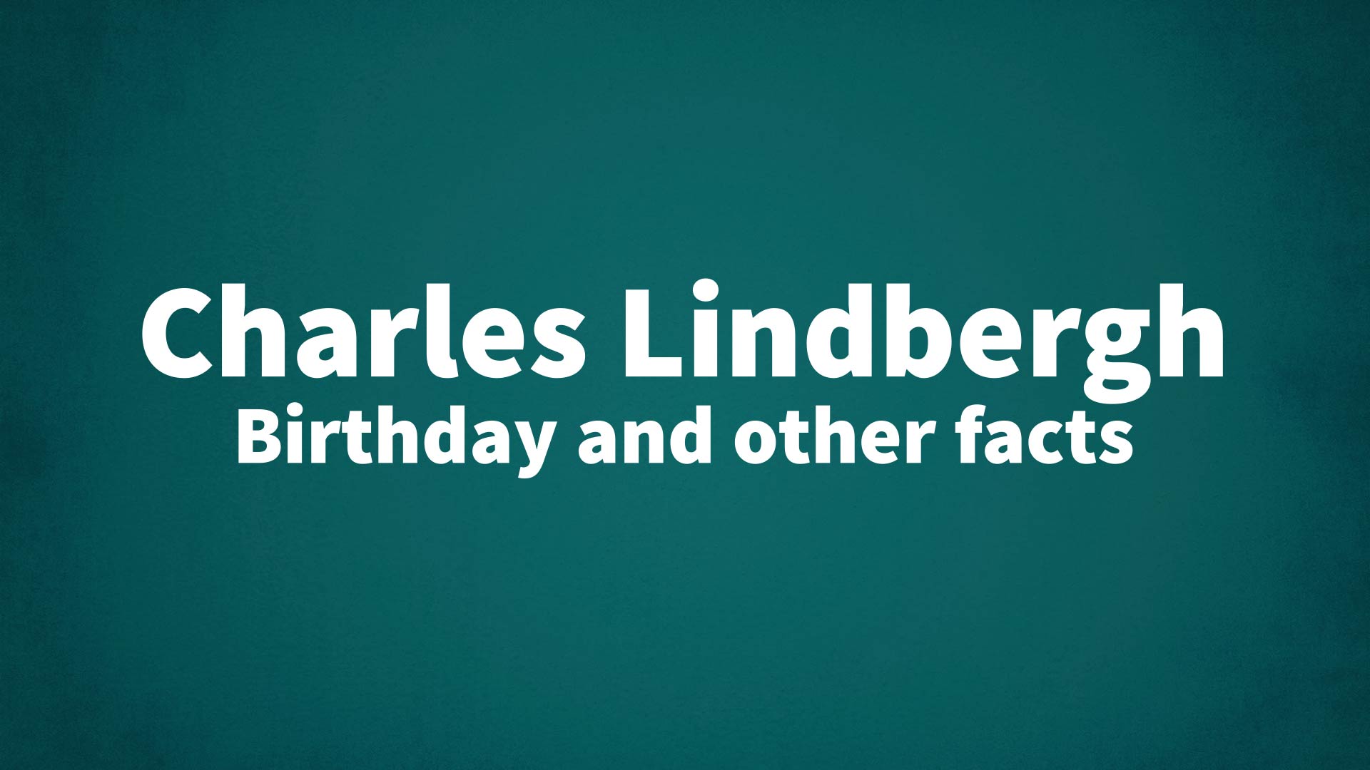 title image for Charles Lindbergh birthday