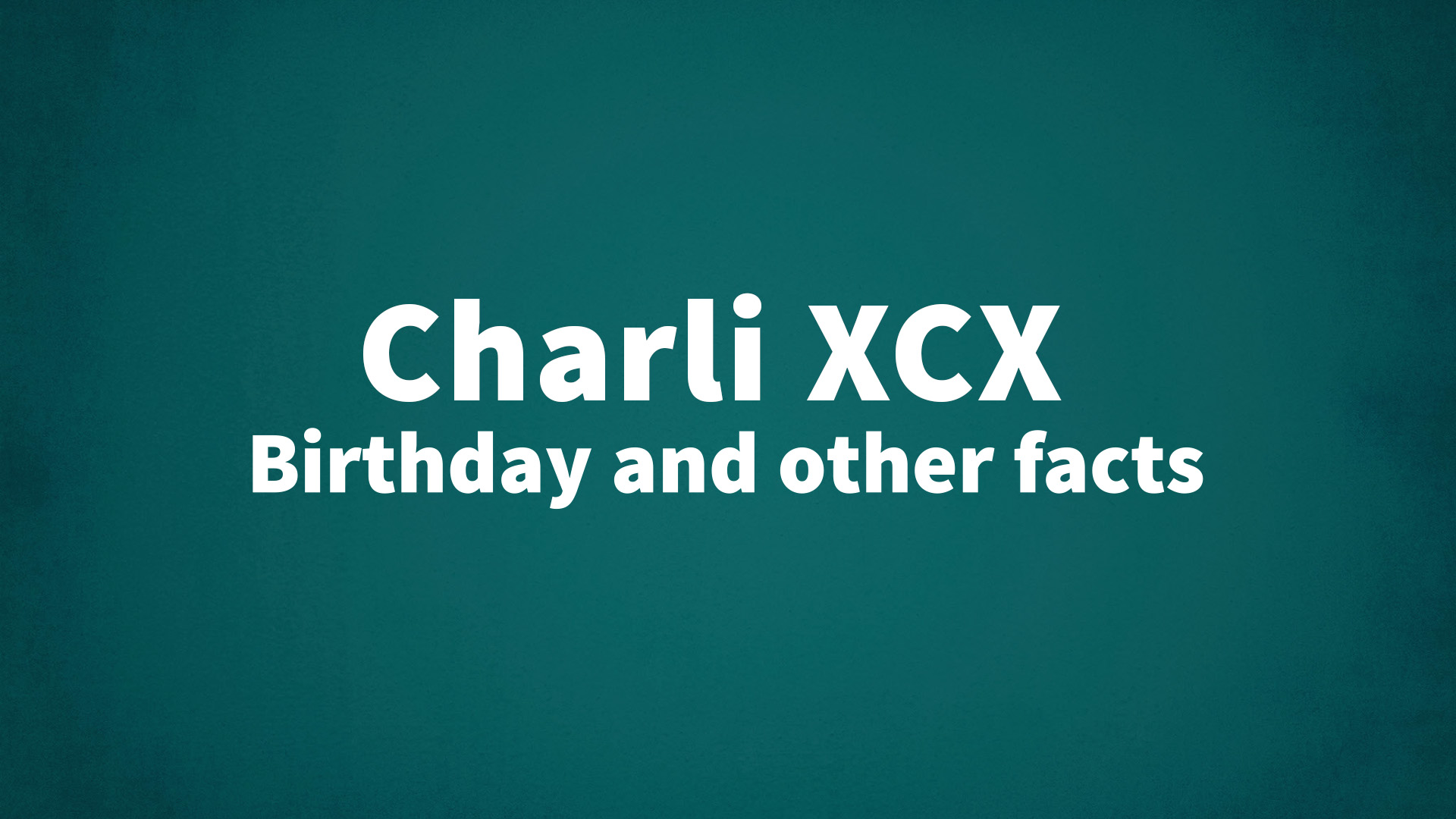title image for Charli XCX birthday